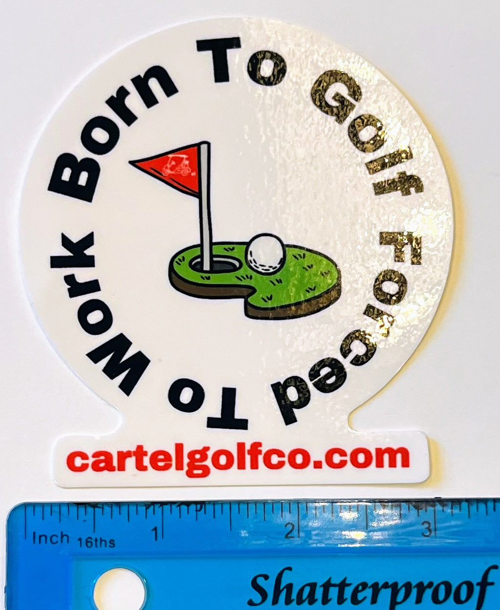 "Born to Golf Forced to Work" Sticker