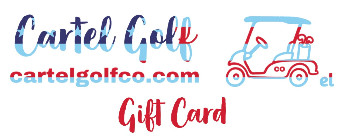 Cartel Golf Gift Card