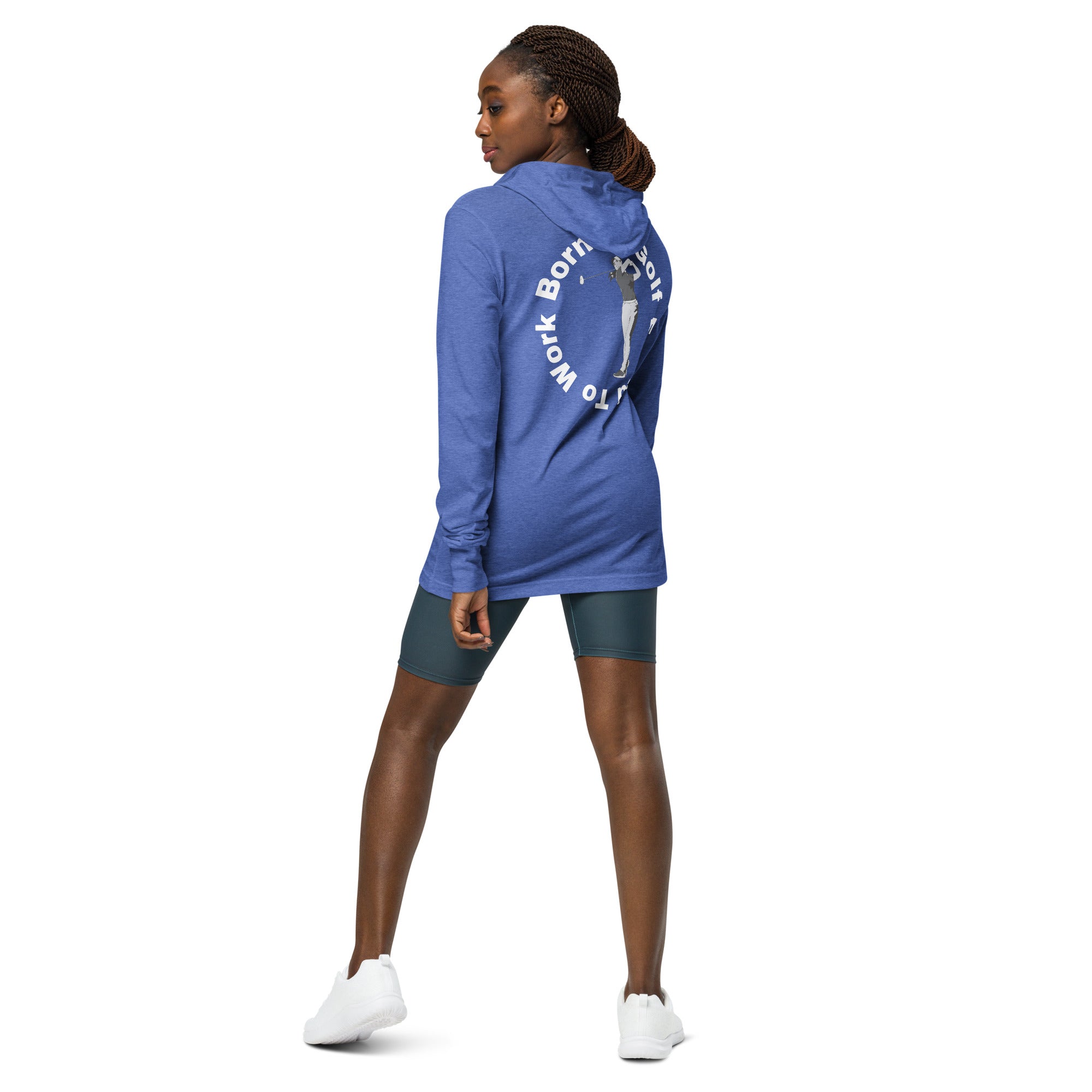 Hooded long-sleeve tee "Born to golf, forced to work"