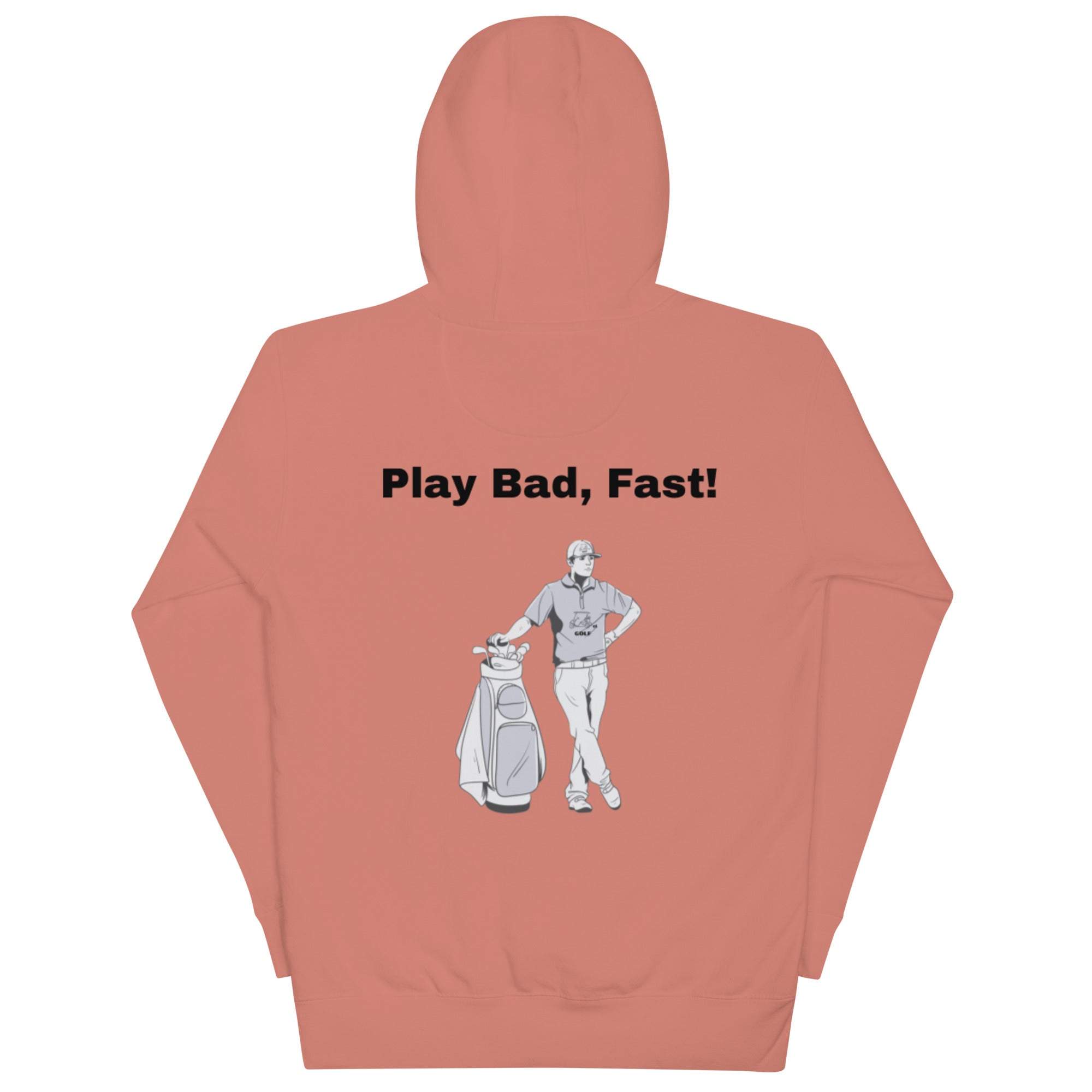 Unisex Hoodie "Play bad, fast!"
