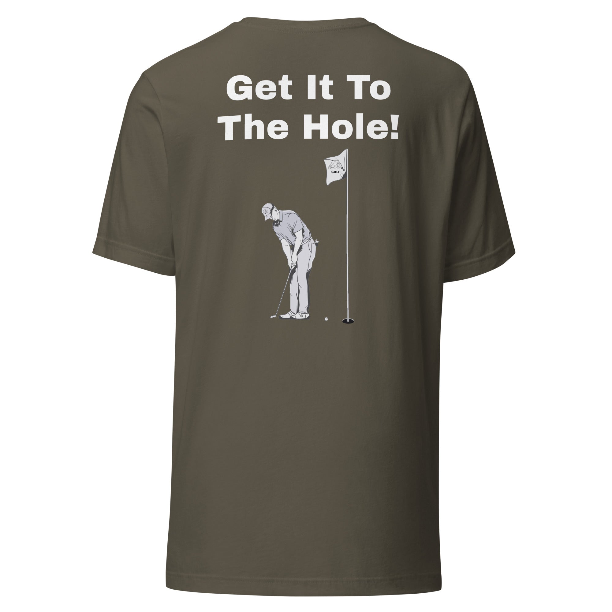 Unisex t-shirt "Get it to the hole"