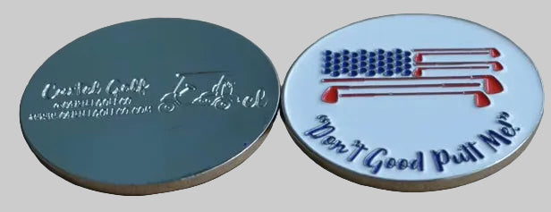 Cartel Golf "Don"t Good Putt Me!" Ball Marker