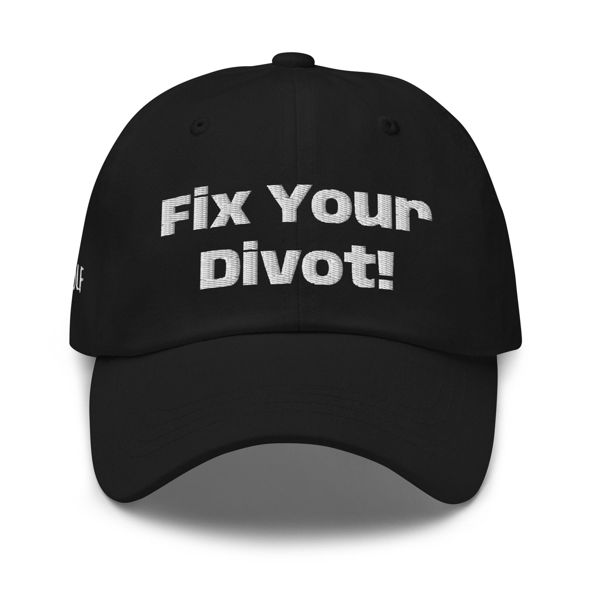 Dad hat "Fix your Divot!"