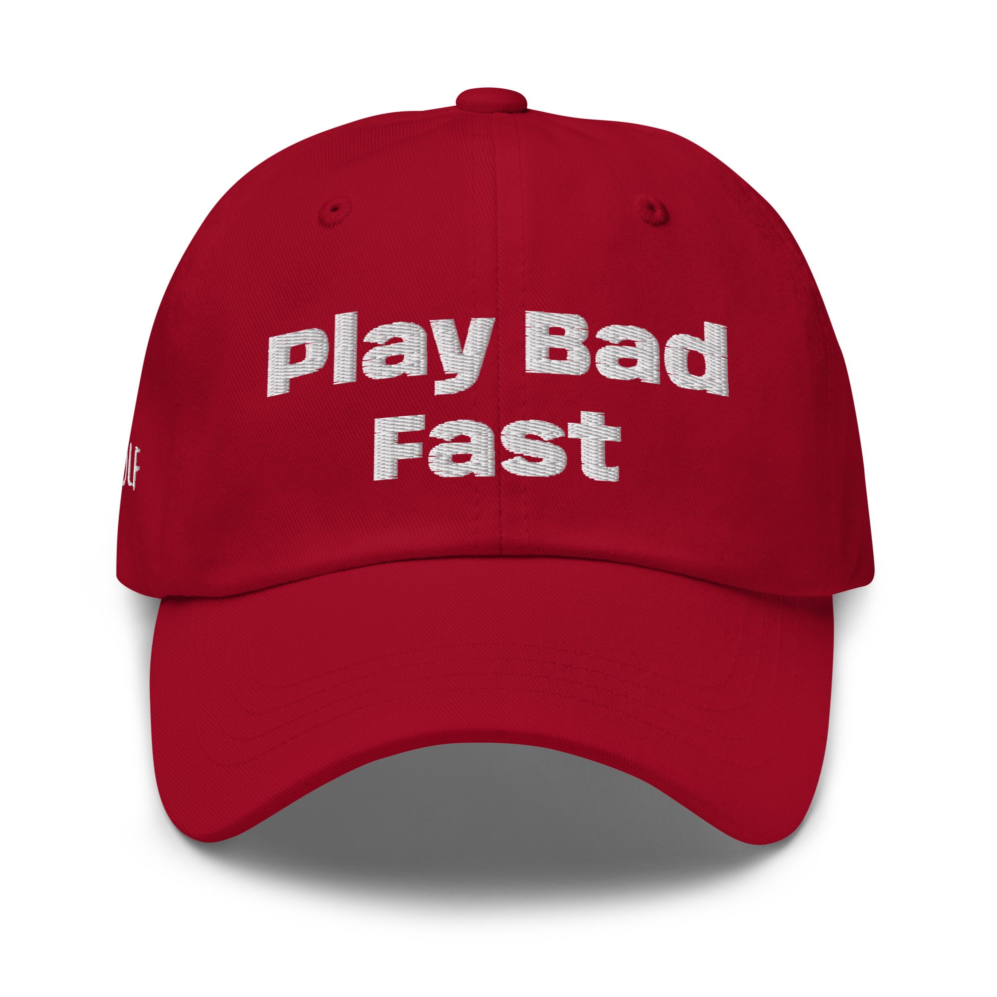 Dad hat "Play Bad Fast"