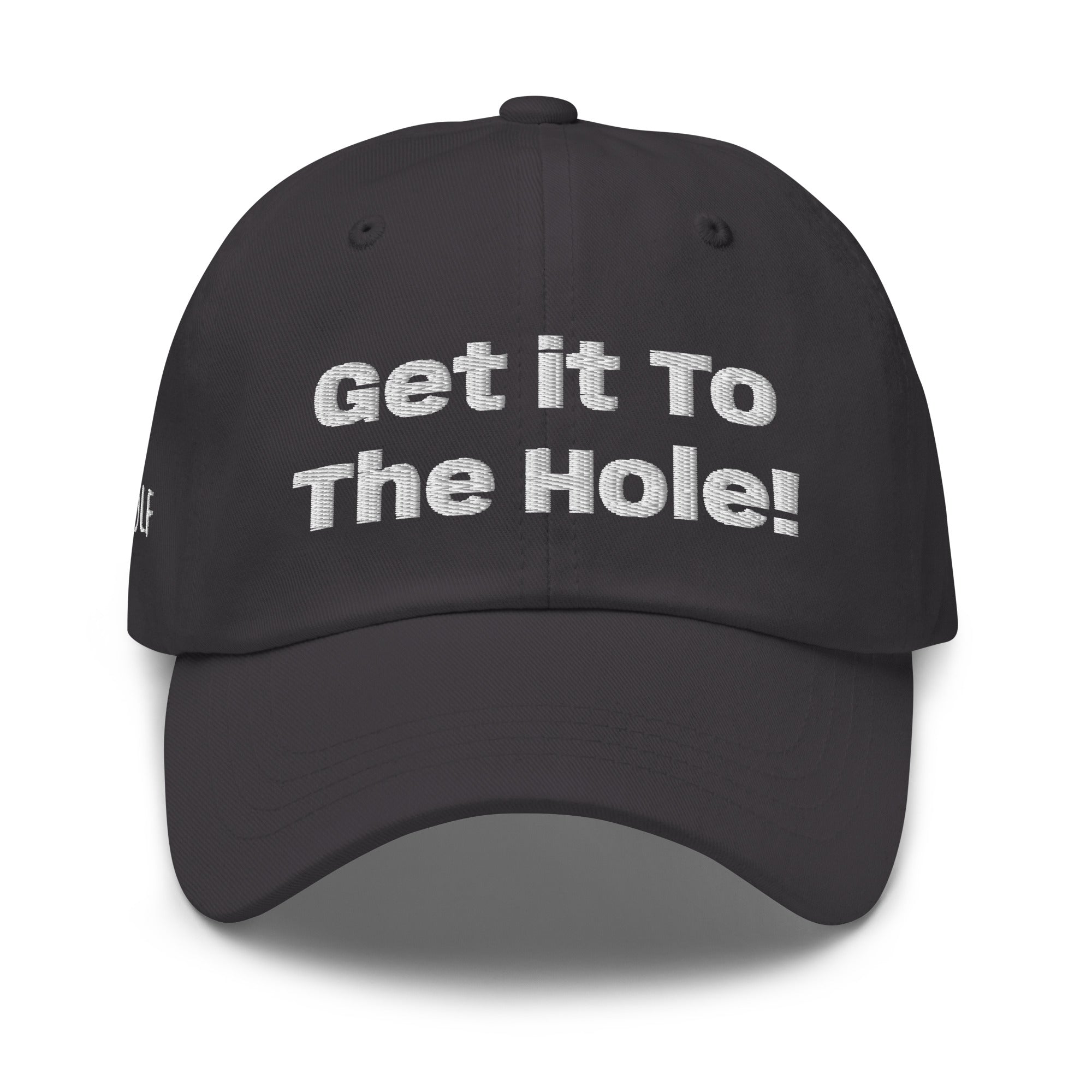 Dad hat "Get it to the Hole"