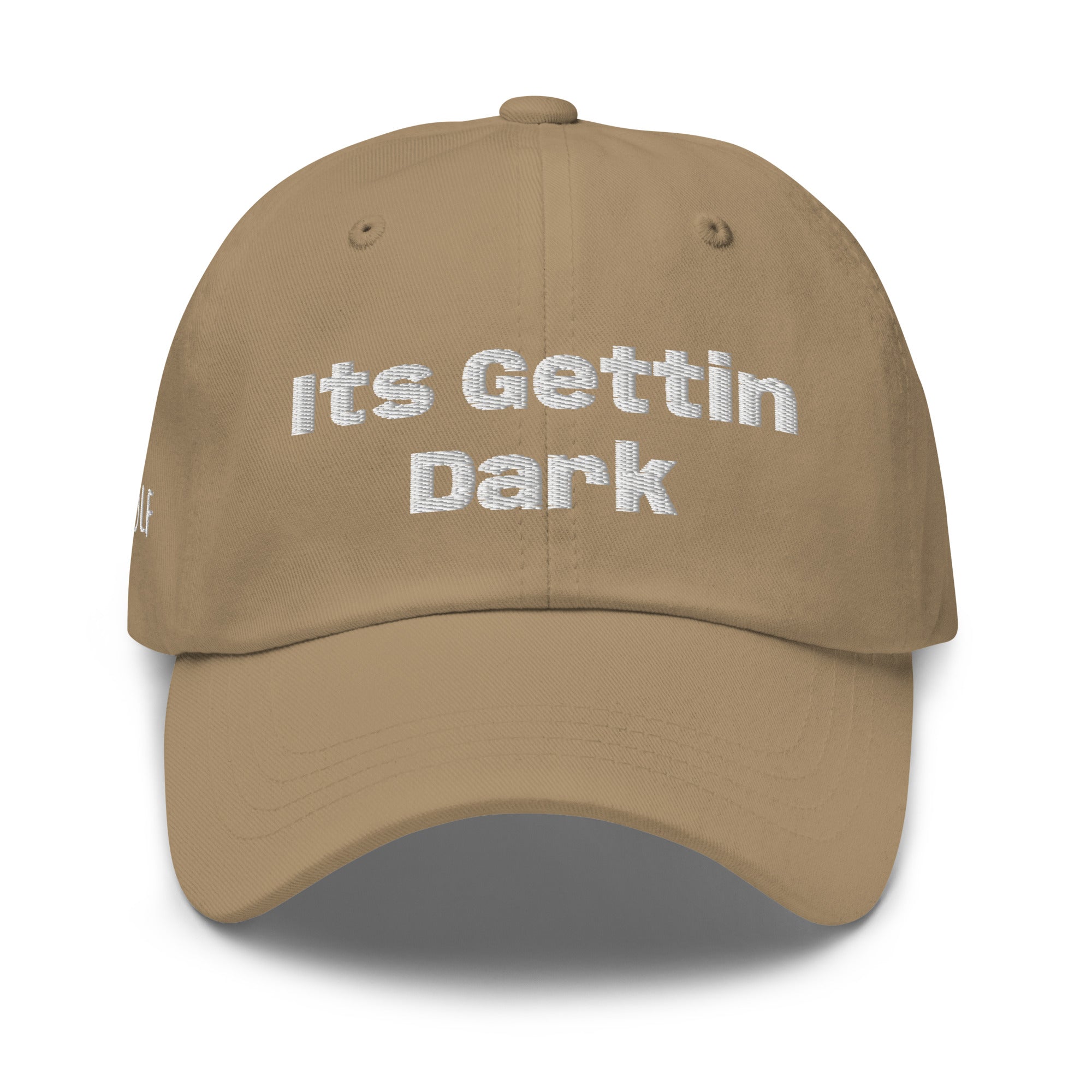 Dad hat “Its Gettin Dark”