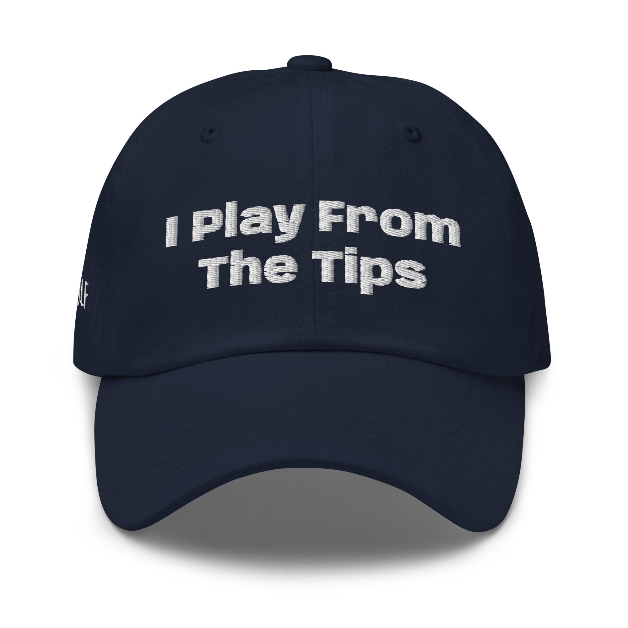 Dad hat “I play from the Tips”