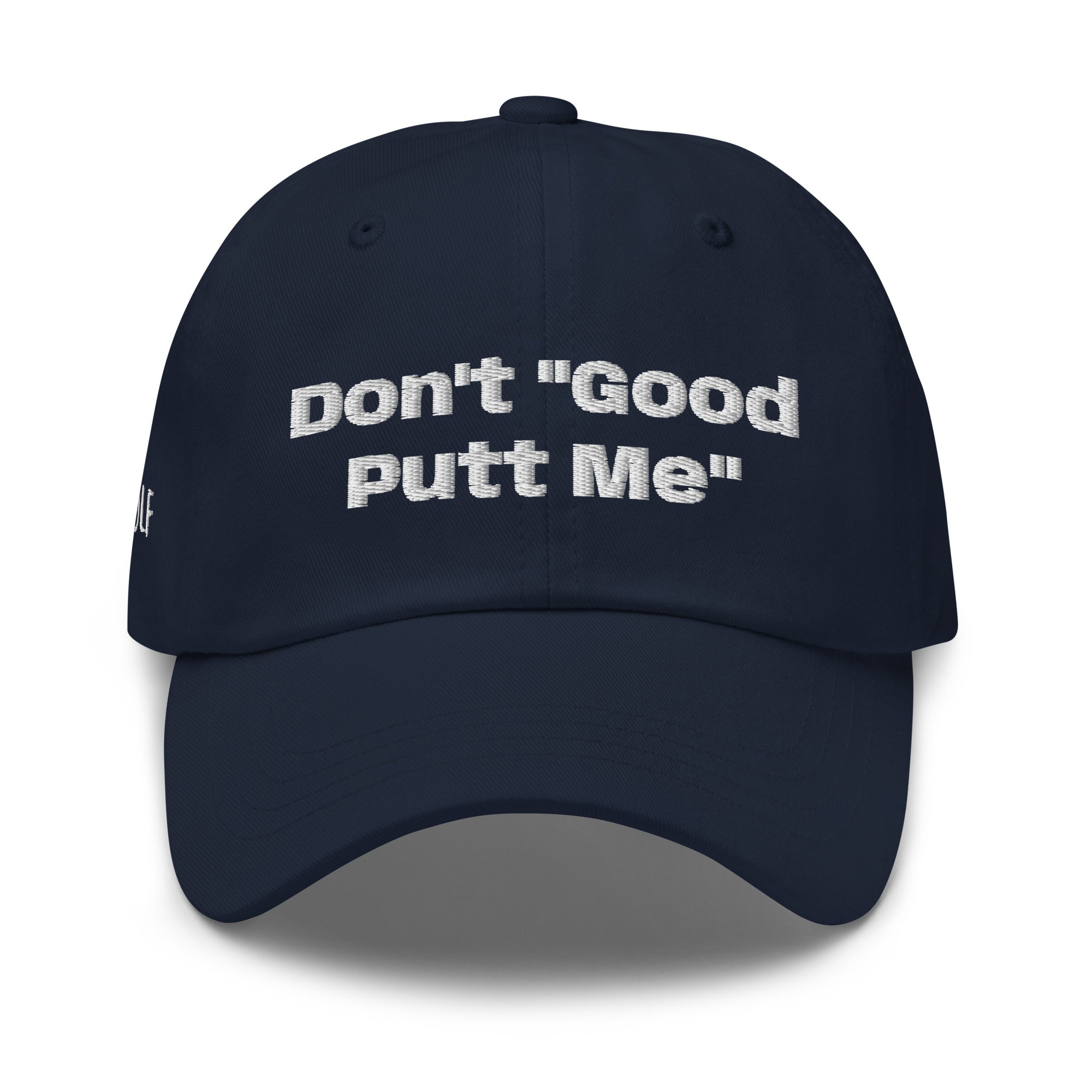 Dad hat "Dont good putt Me"