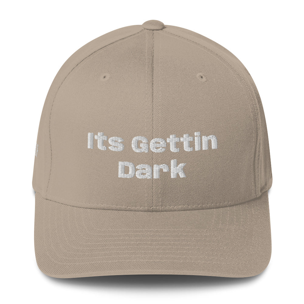 Structured Twill Cap “Its Gettin Dark”