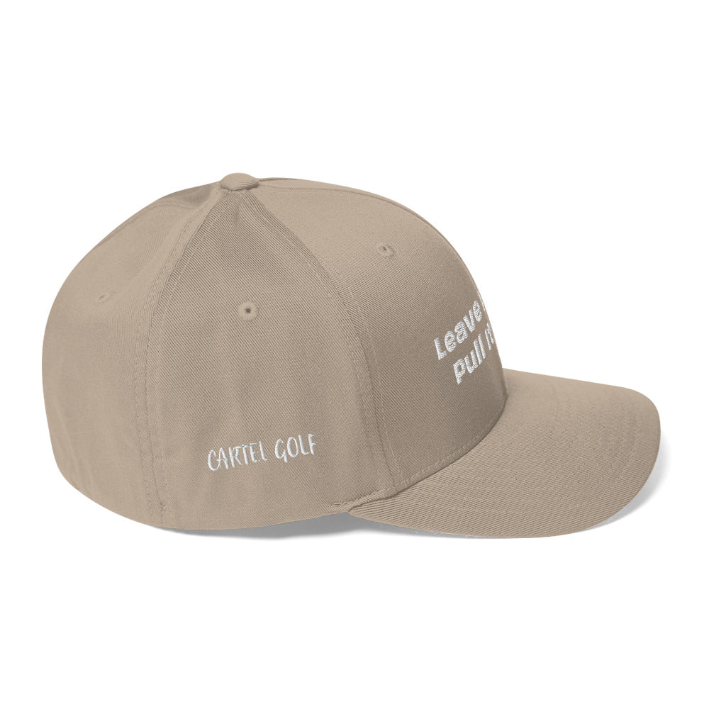 Structured Twill Cap “Leave it in or pull it Out?”