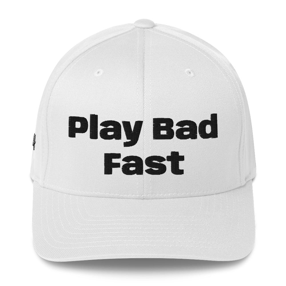 Structured Twill Cap "Play Bad, Fast"