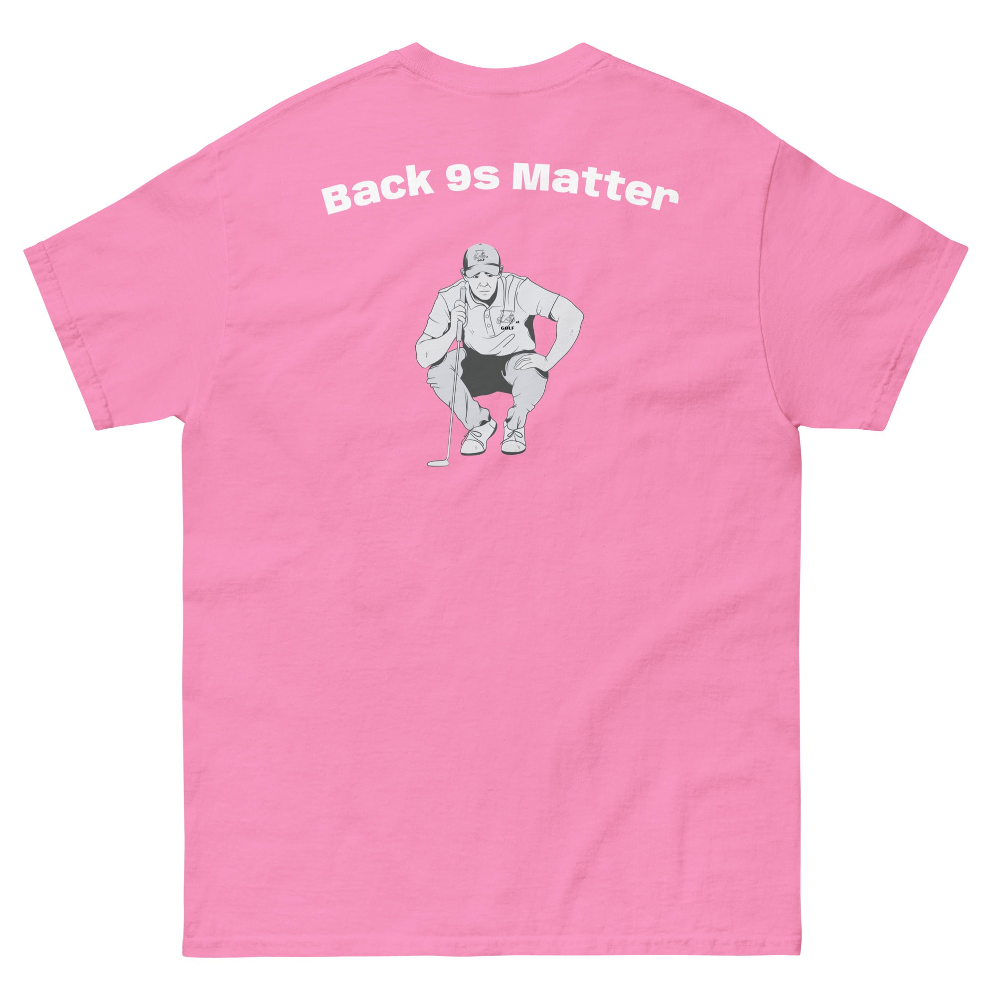 Men's classic tee "Back 9s Matter"