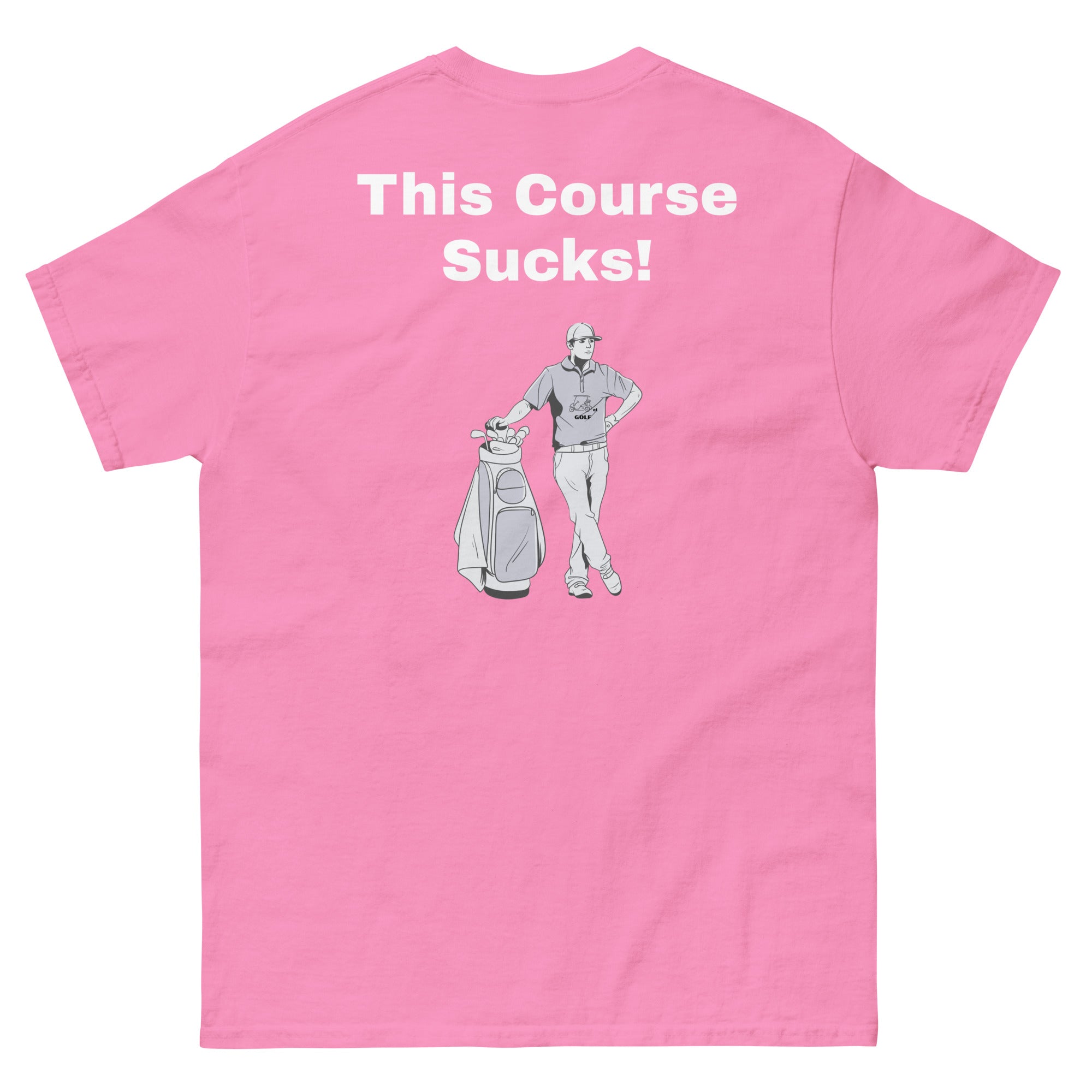 Men's classic tee "This Course Sucks"