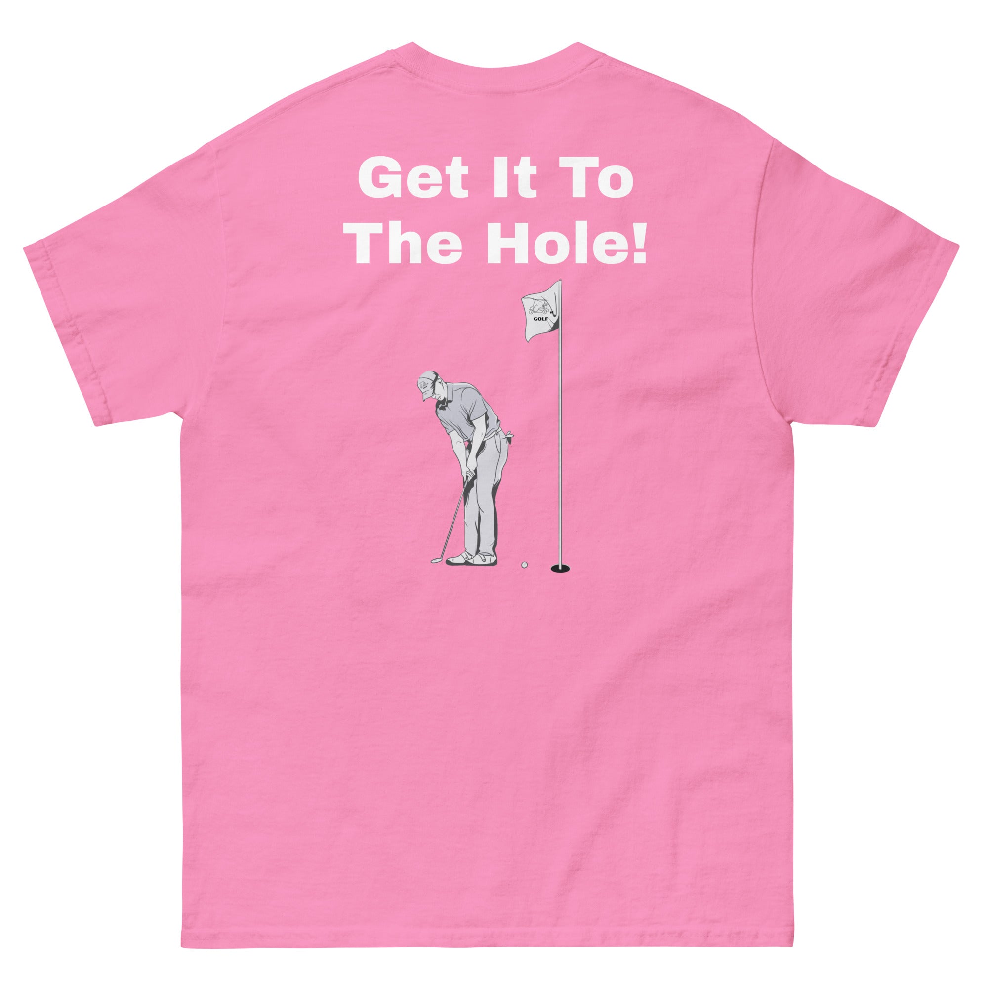 Men's classic tee "Get it to the hole"