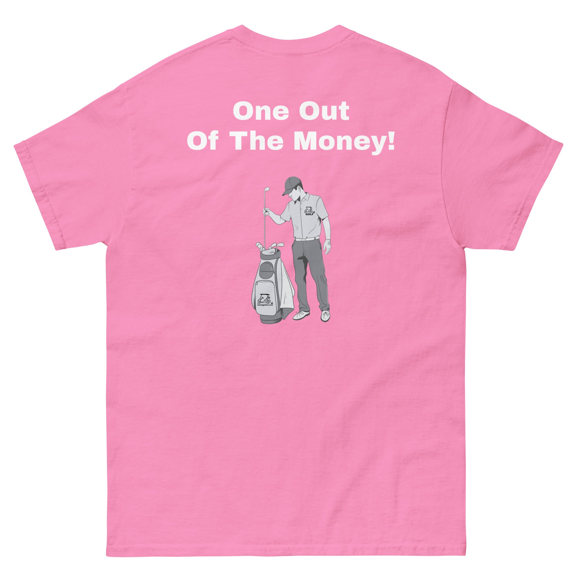 Men's classic tee "One out of the money"