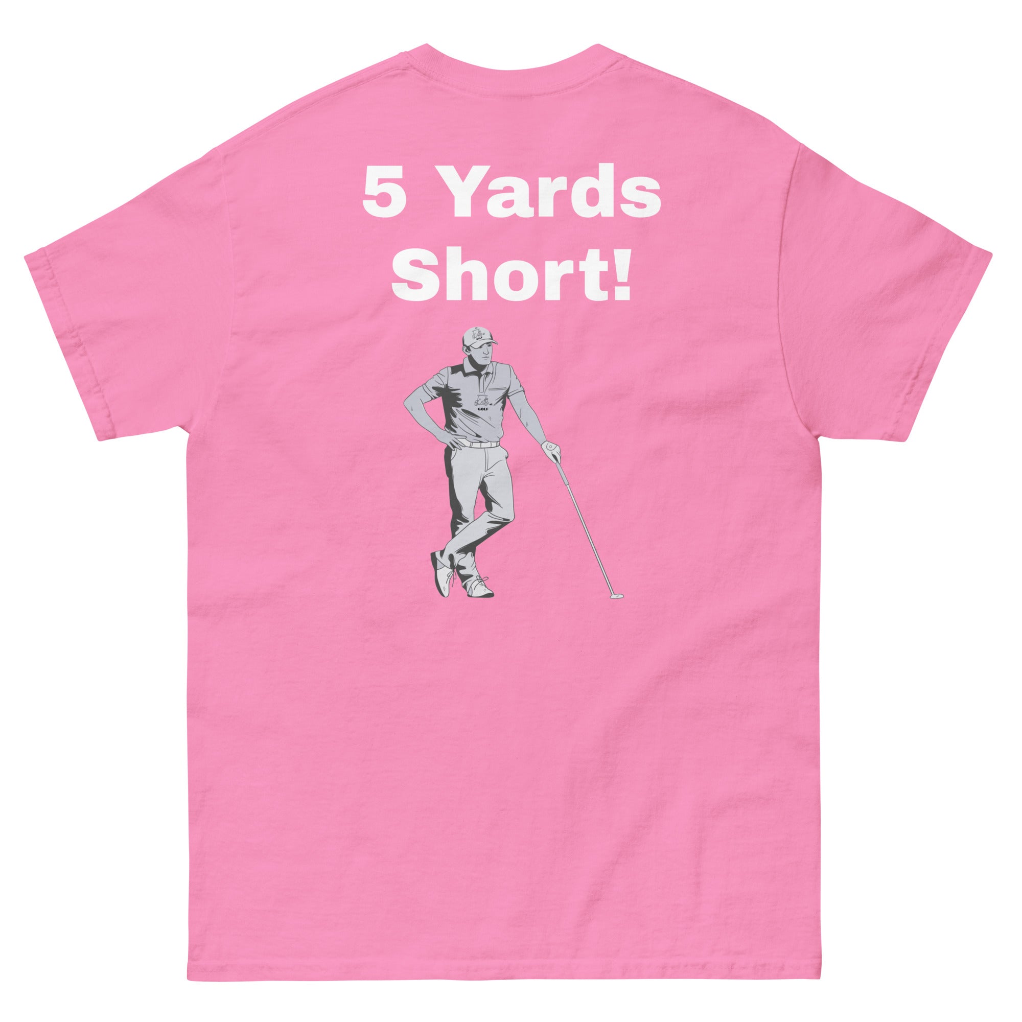 Men's classic tee "5 Yards Short"