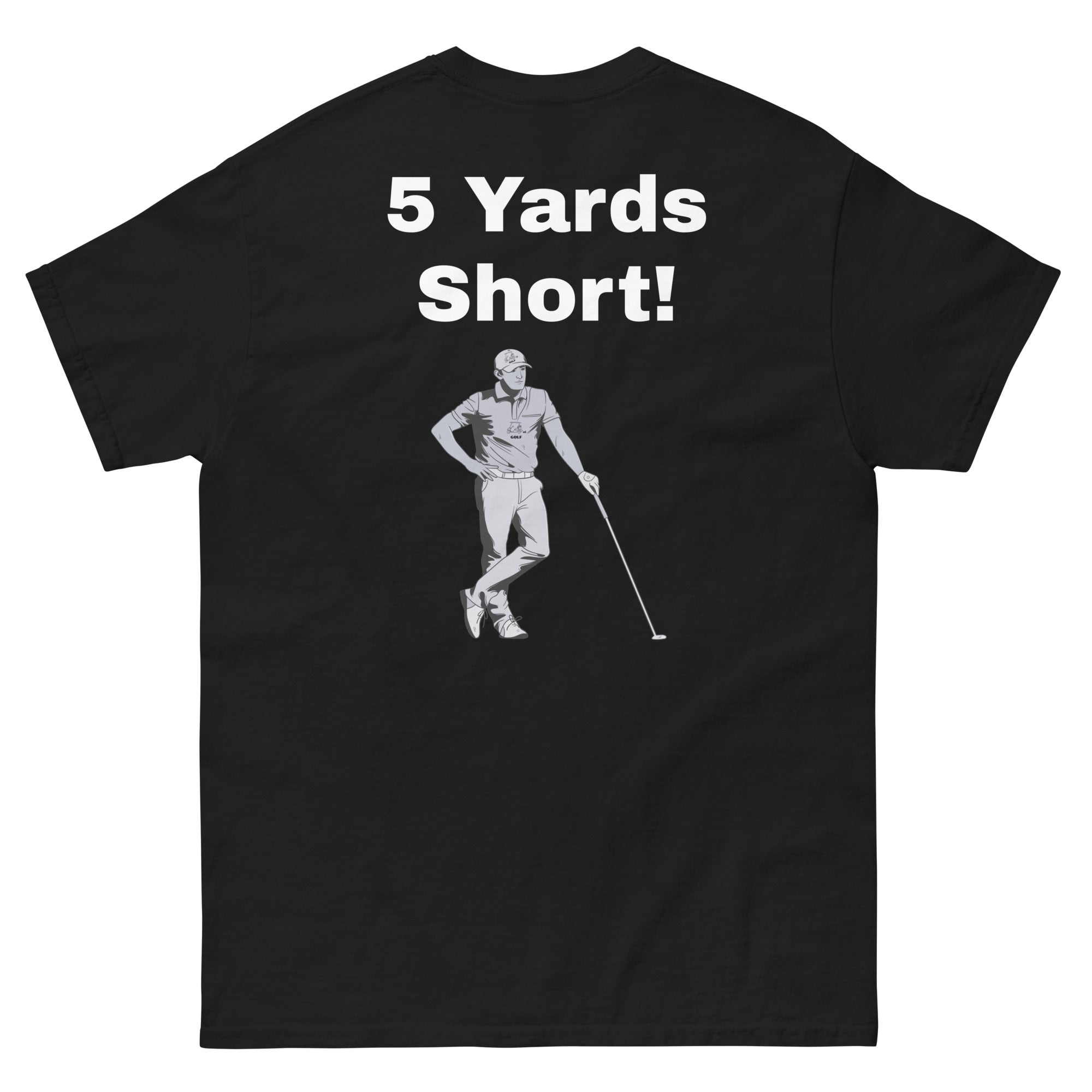 Men's classic tee "5 Yards Short"