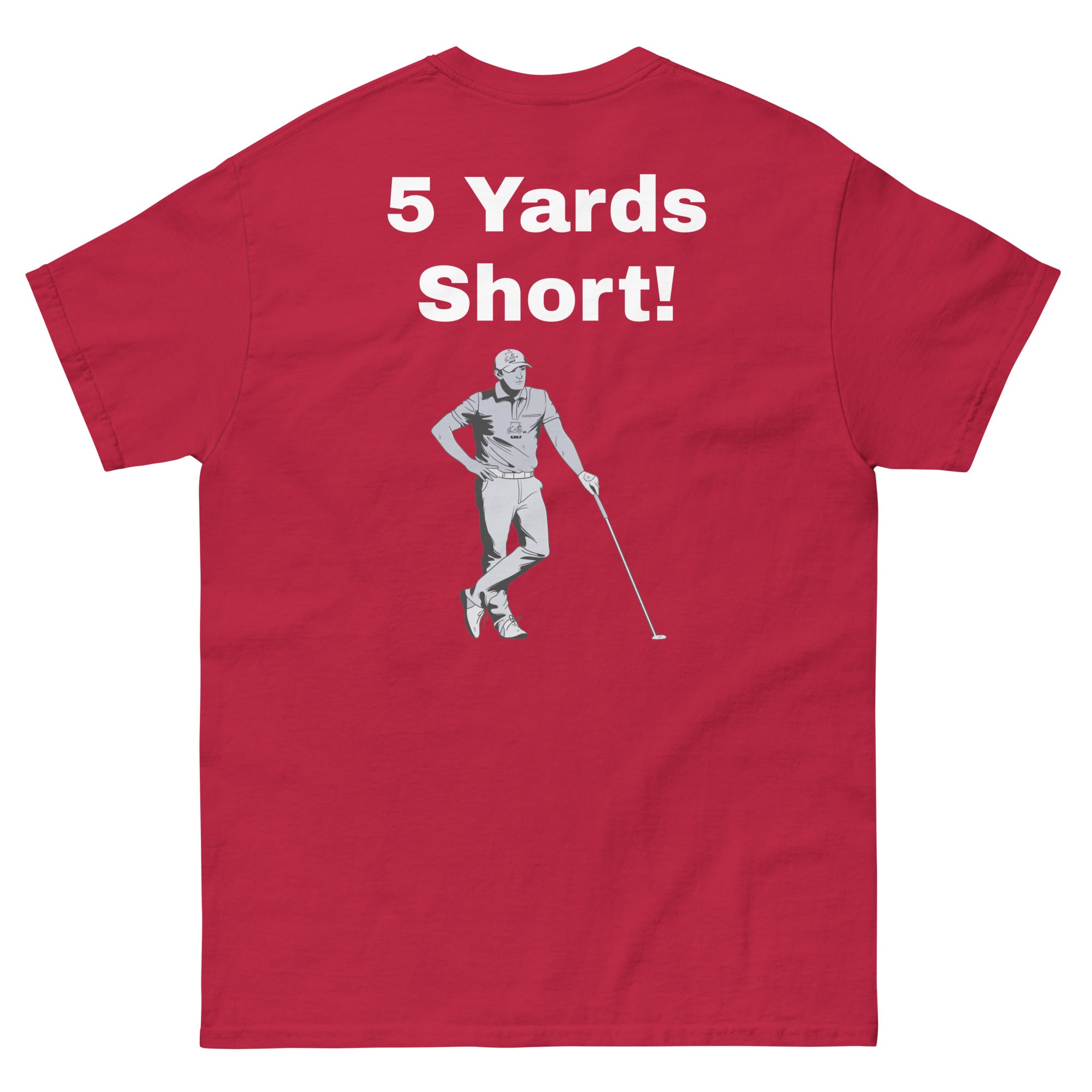 Men's classic tee "5 Yards Short"