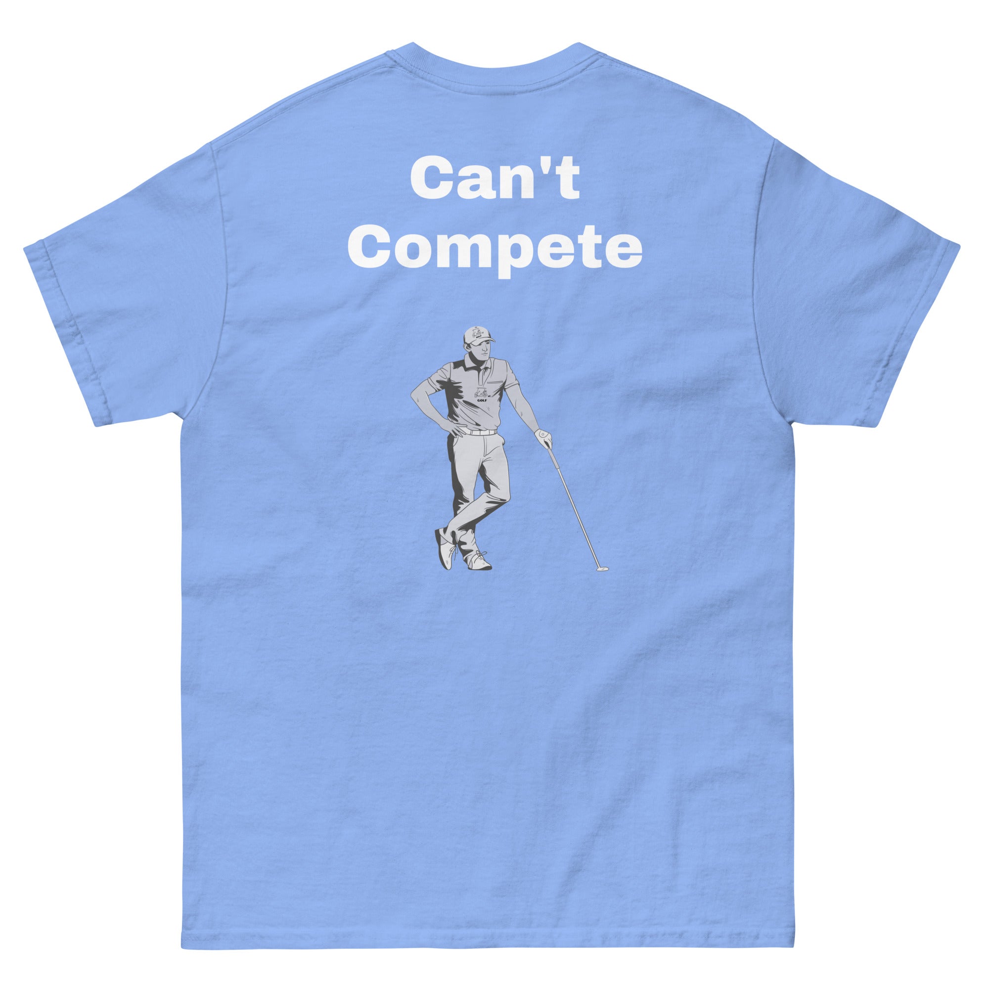 Men's classic tee "Can't Compete"