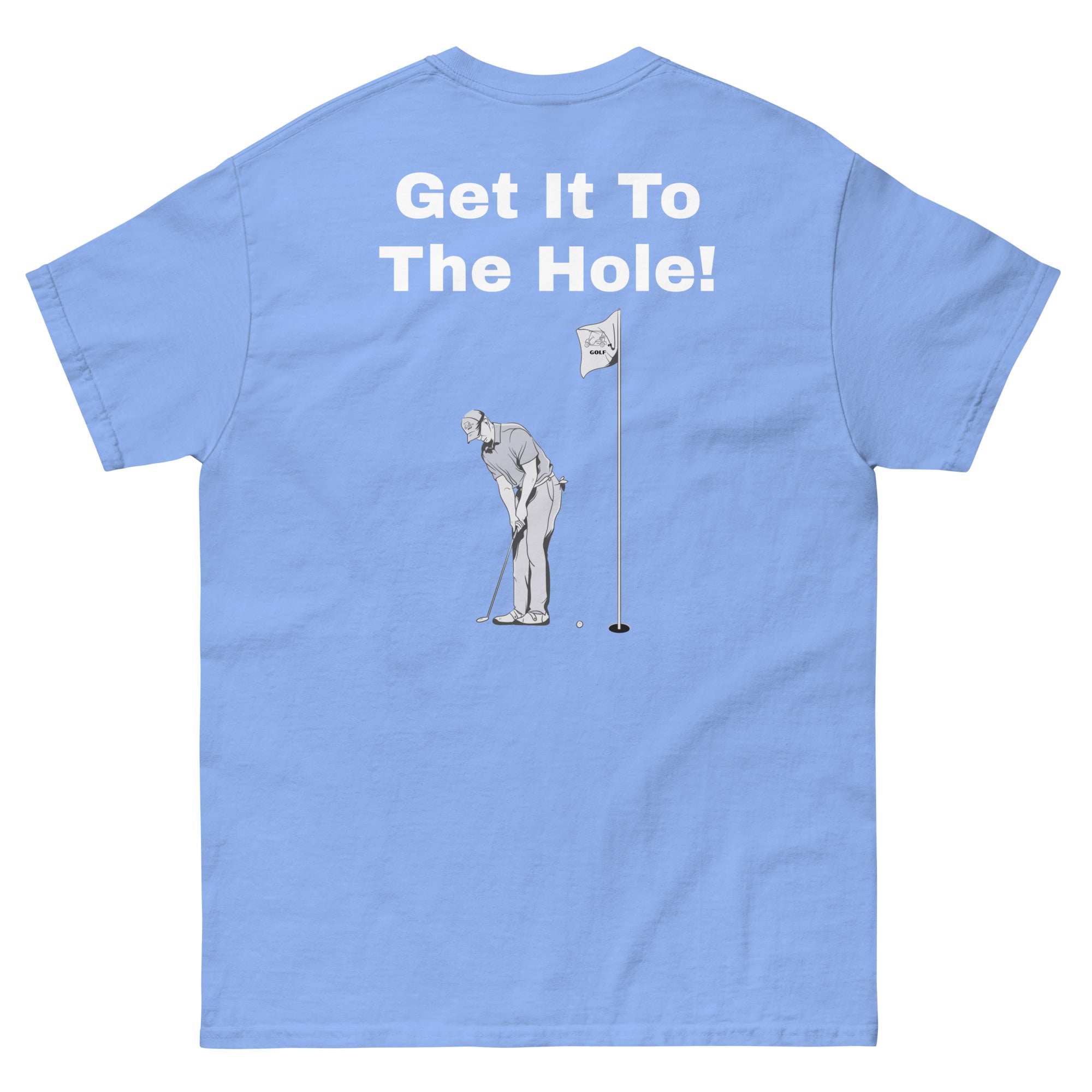 Men's classic tee "Get it to the hole"