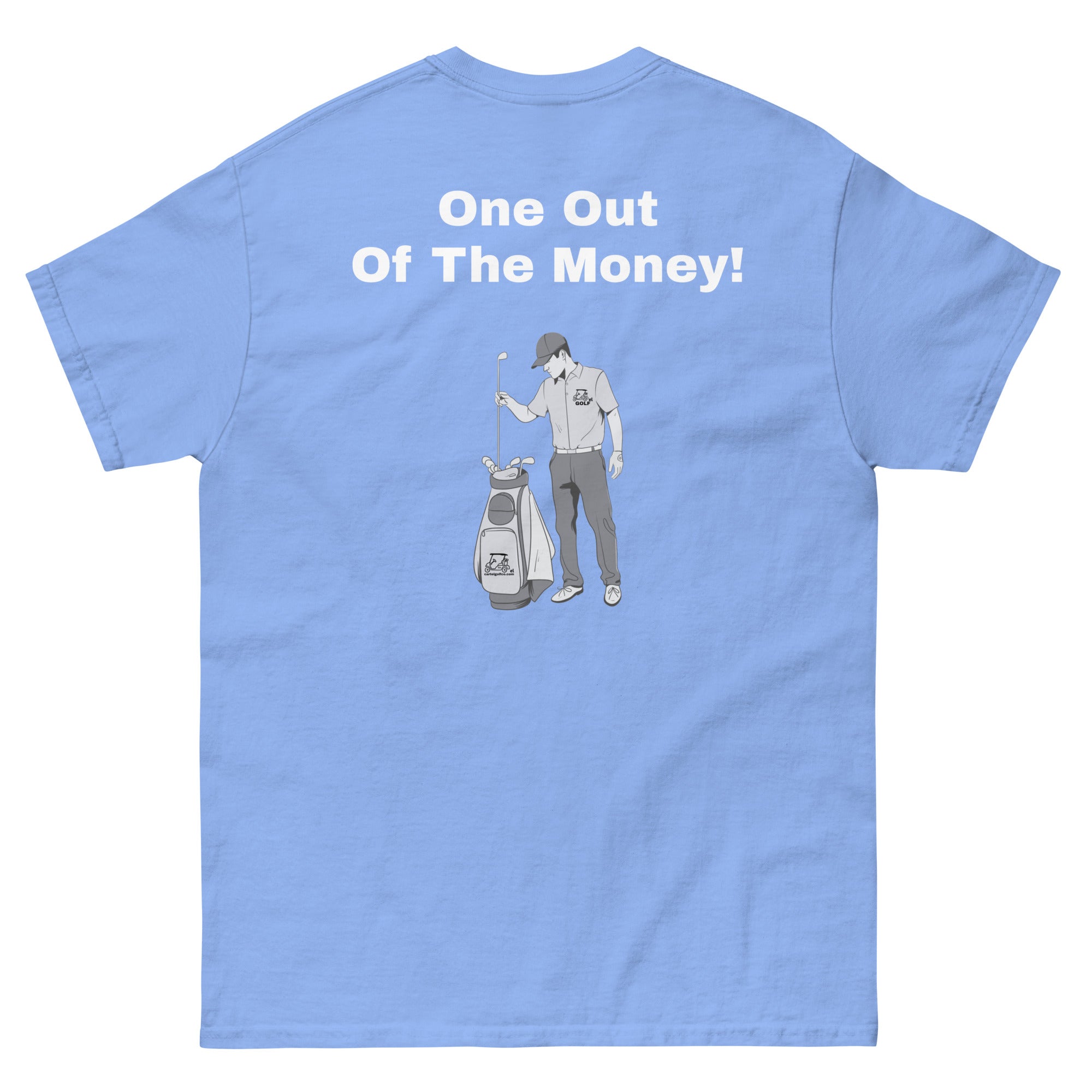 Men's classic tee "One out of the money"