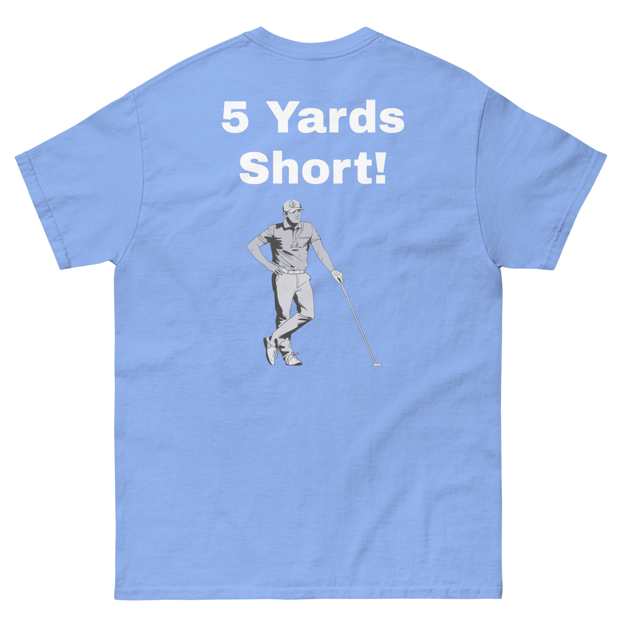 Men's classic tee "5 Yards Short"