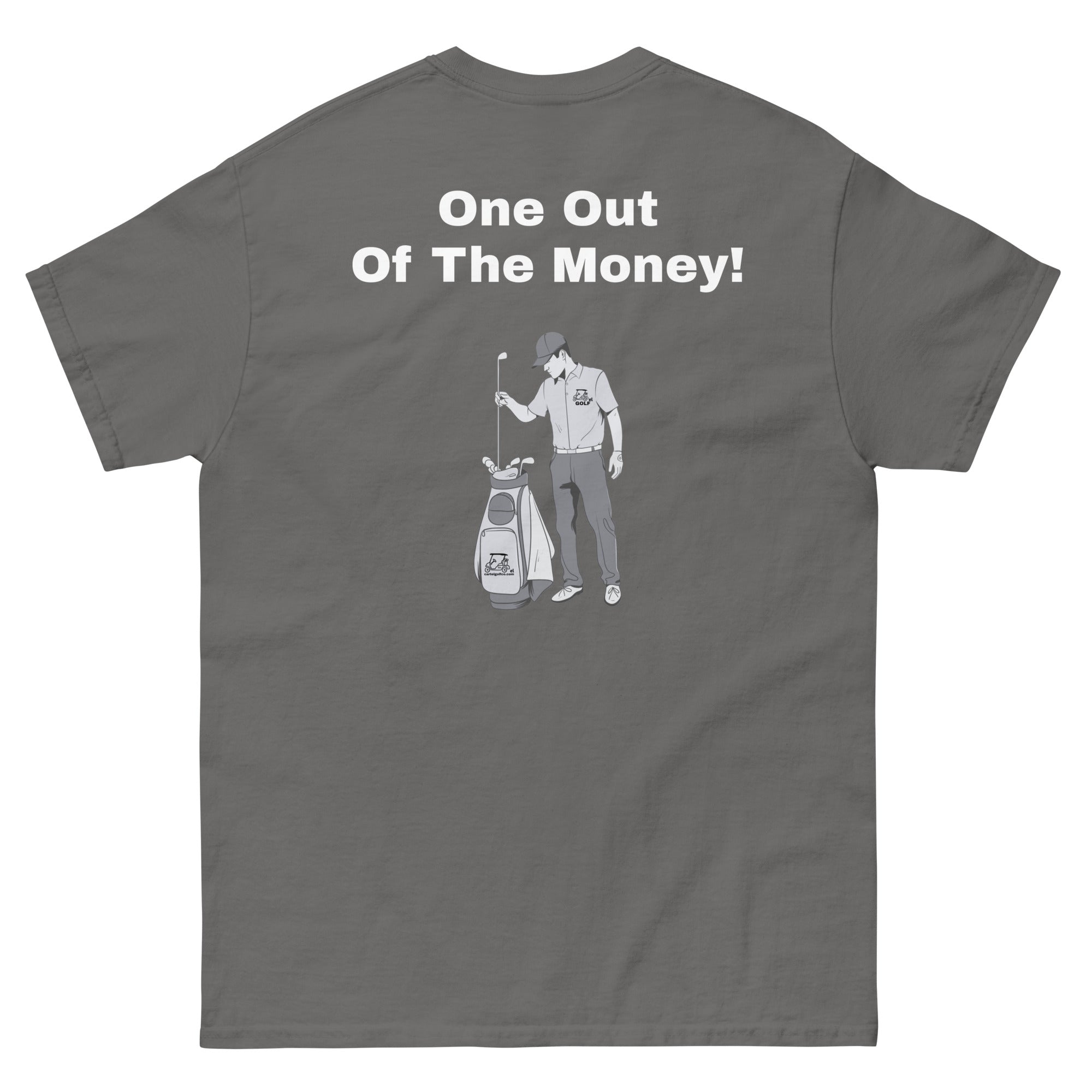 Men's classic tee "One out of the money"