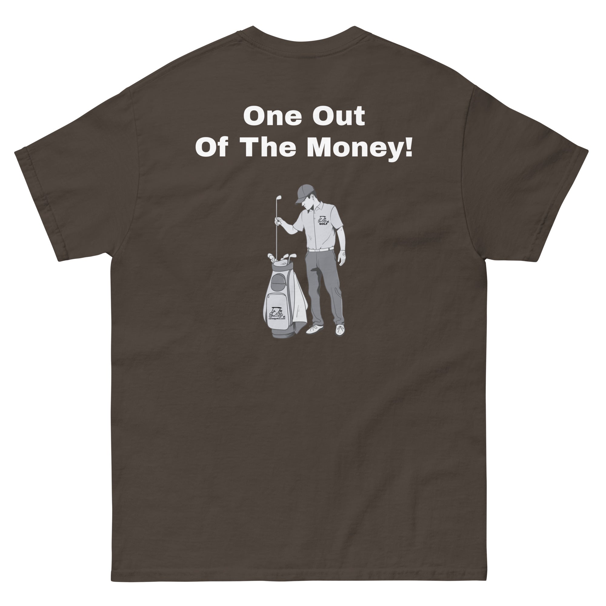 Men's classic tee "One out of the money"