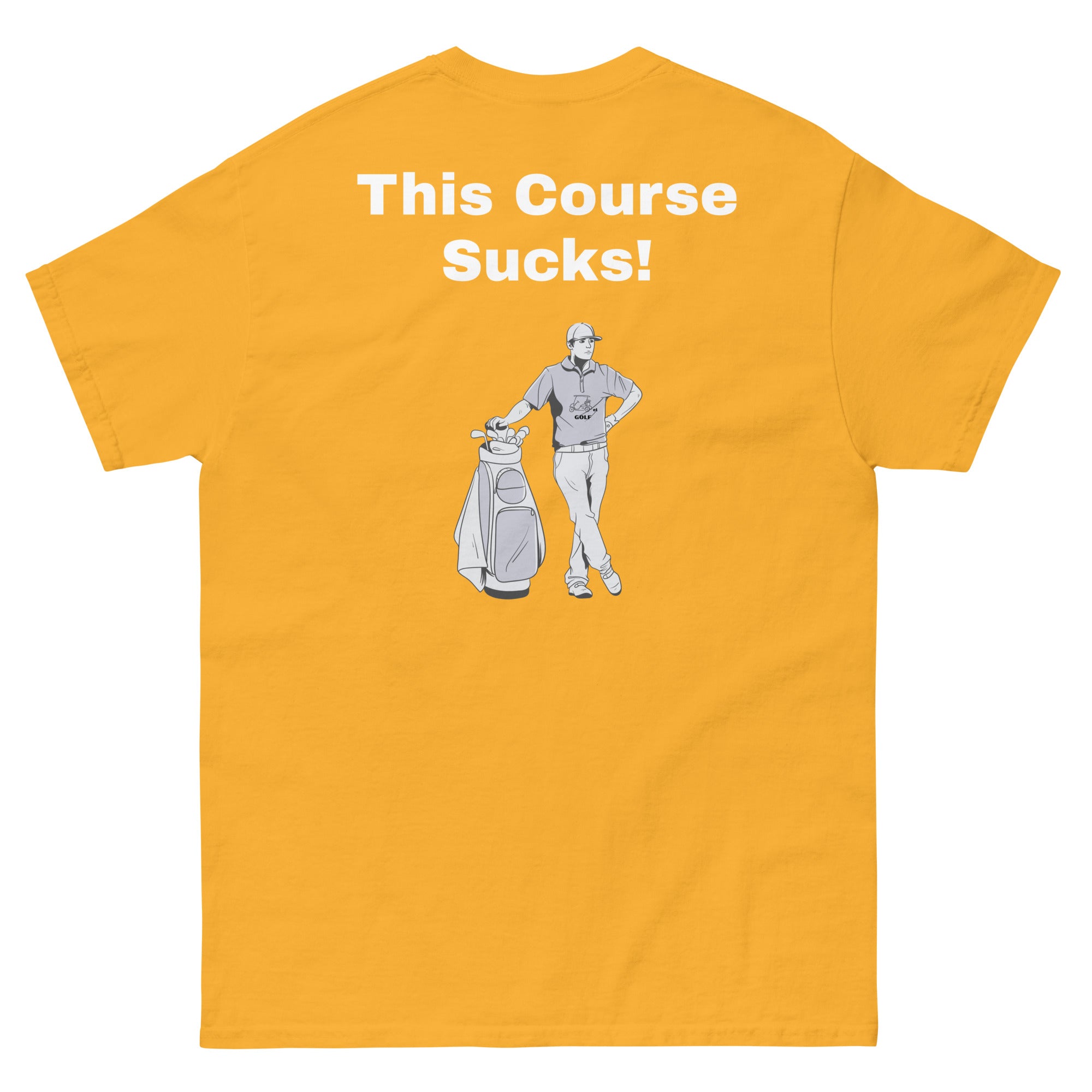 Men's classic tee "This Course Sucks"