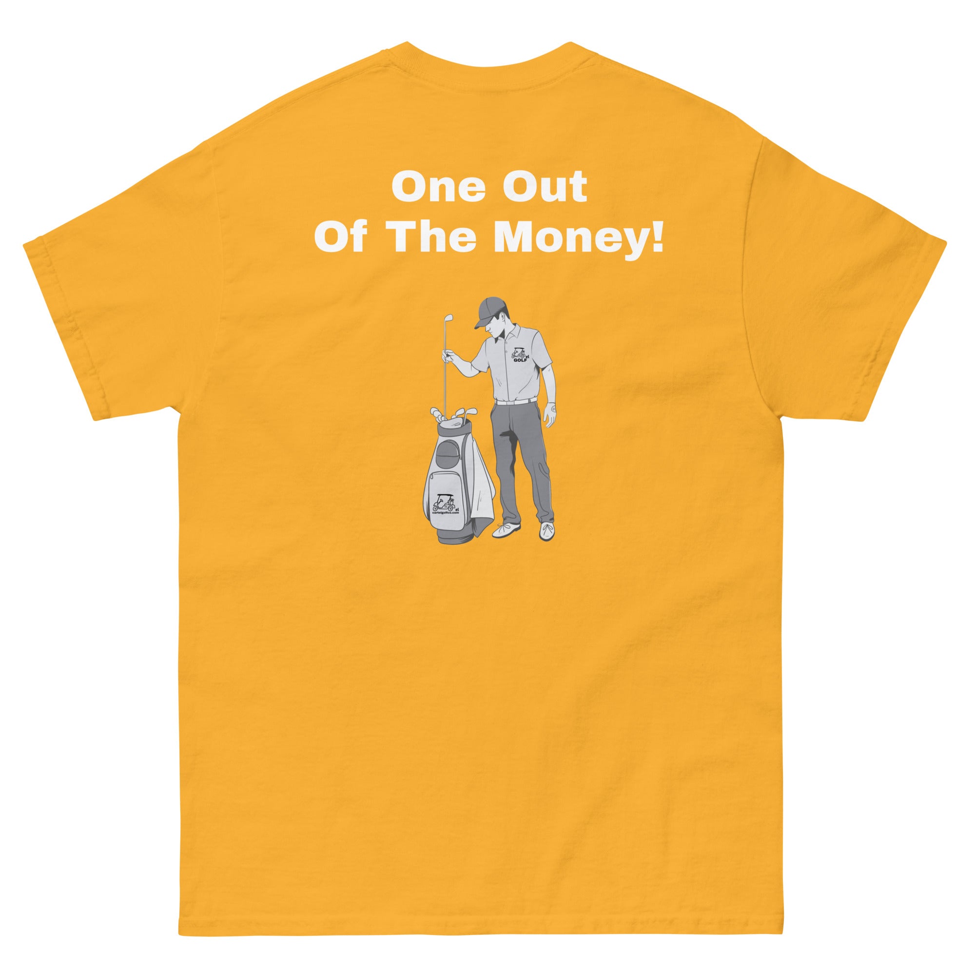 Men's classic tee "One out of the money"