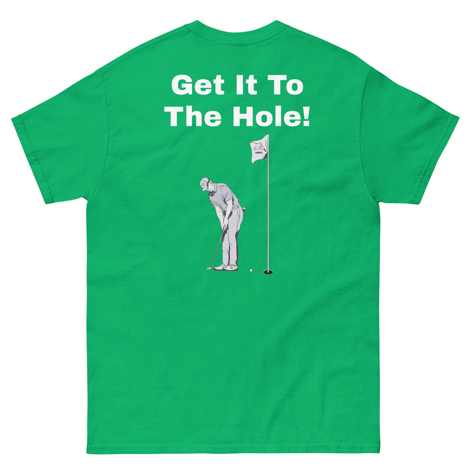 Men's classic tee "Get it to the hole"