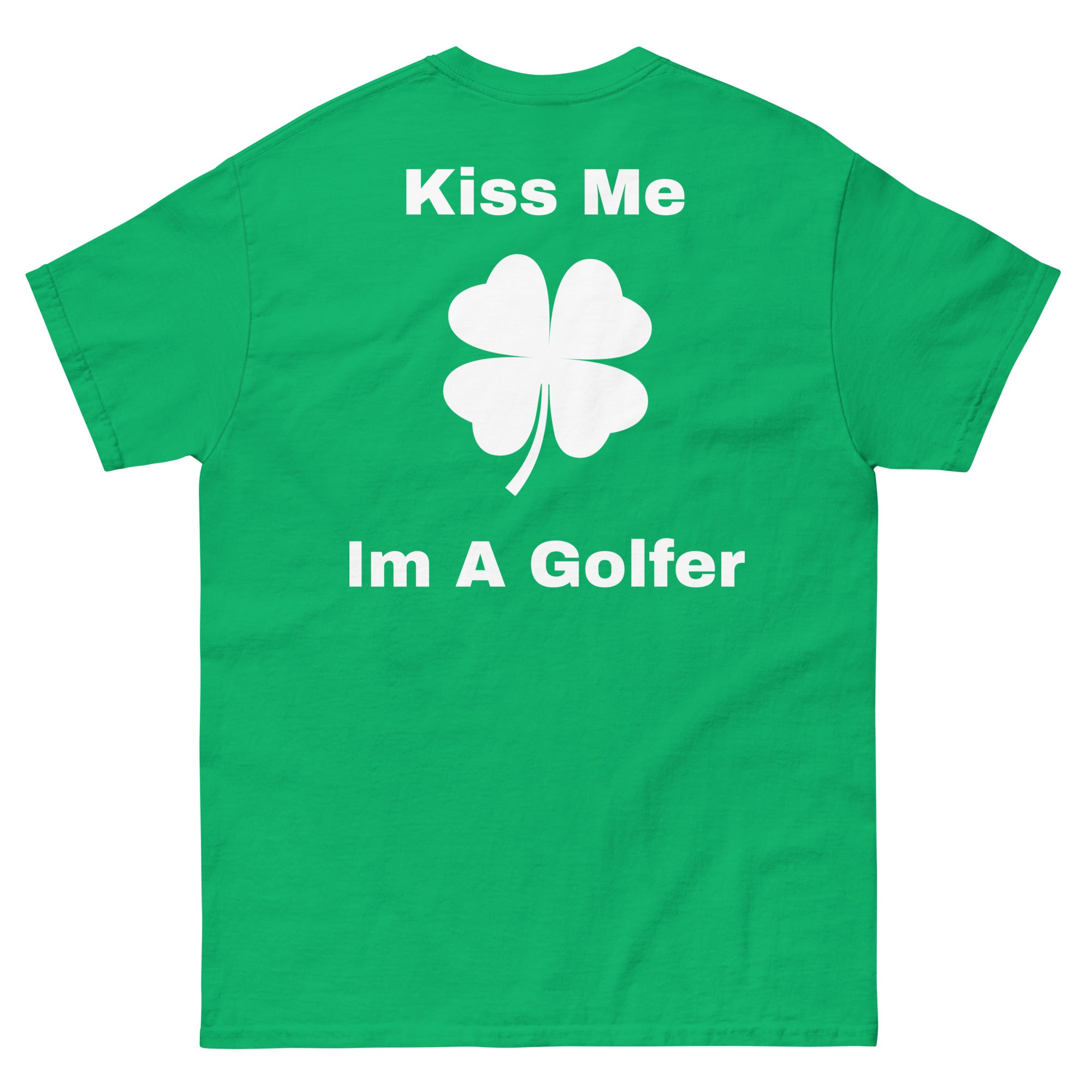 Men's classic tee “Kiss Me I’m A Golfer”