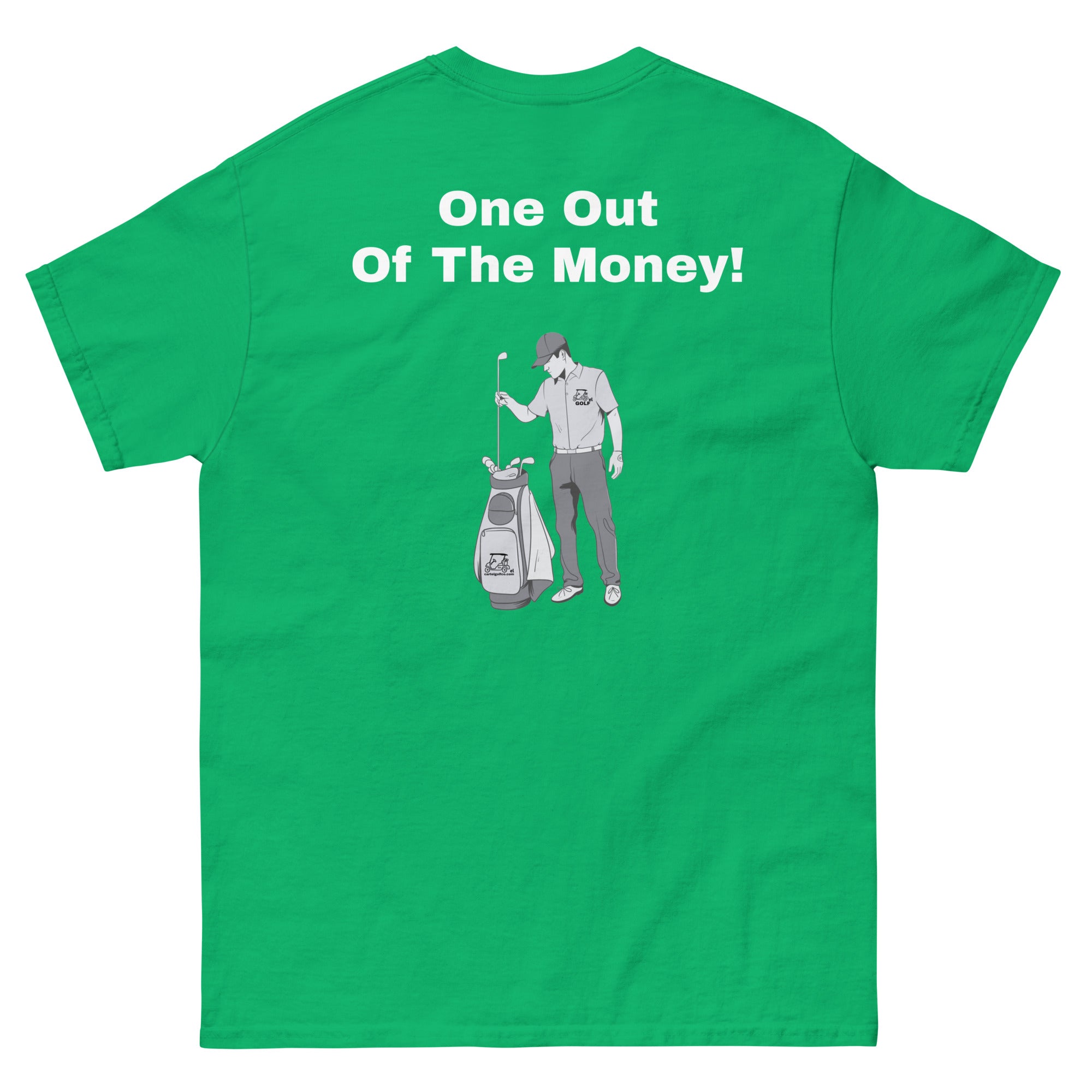 Men's classic tee "One out of the money"