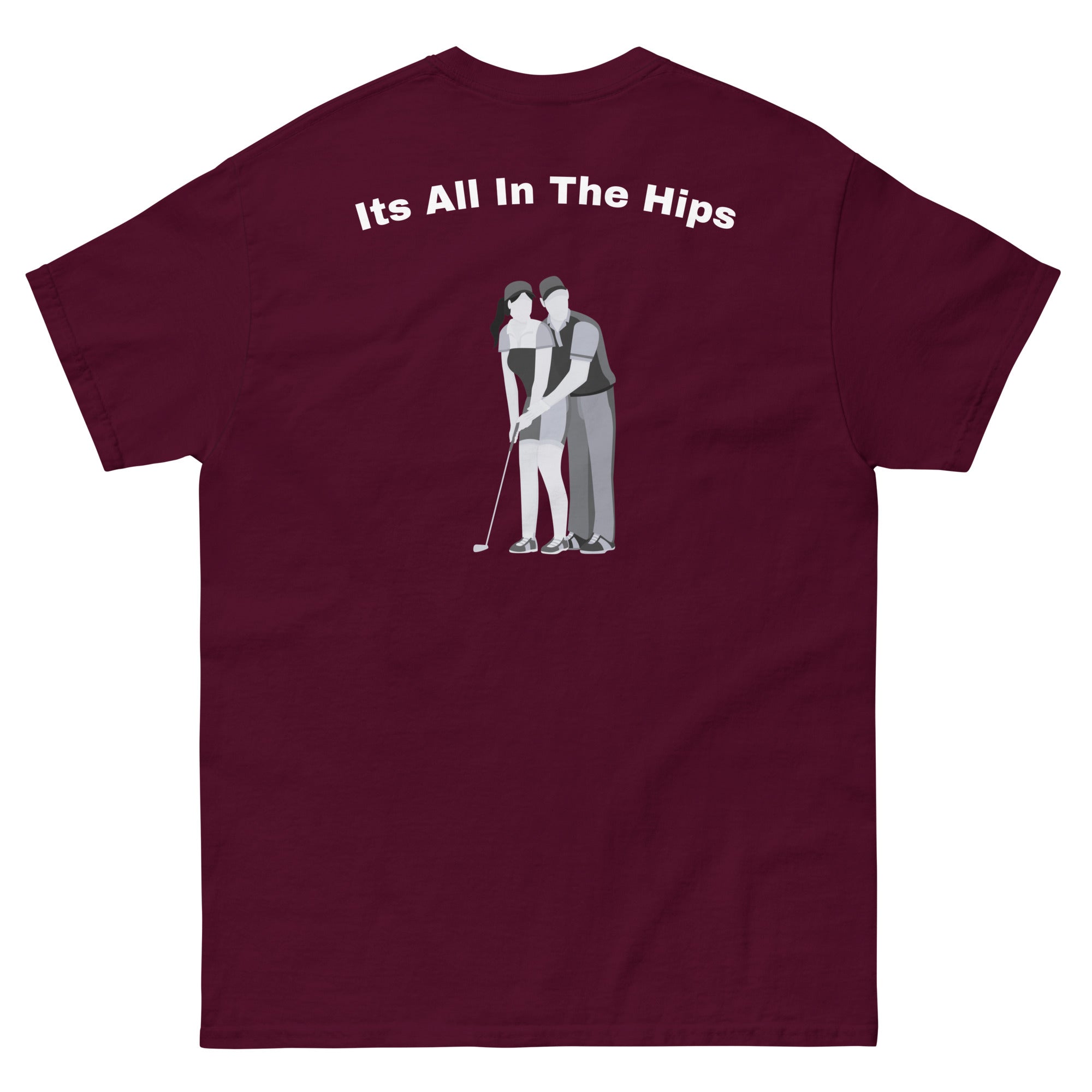 Men's classic tee "Its all in the hips"