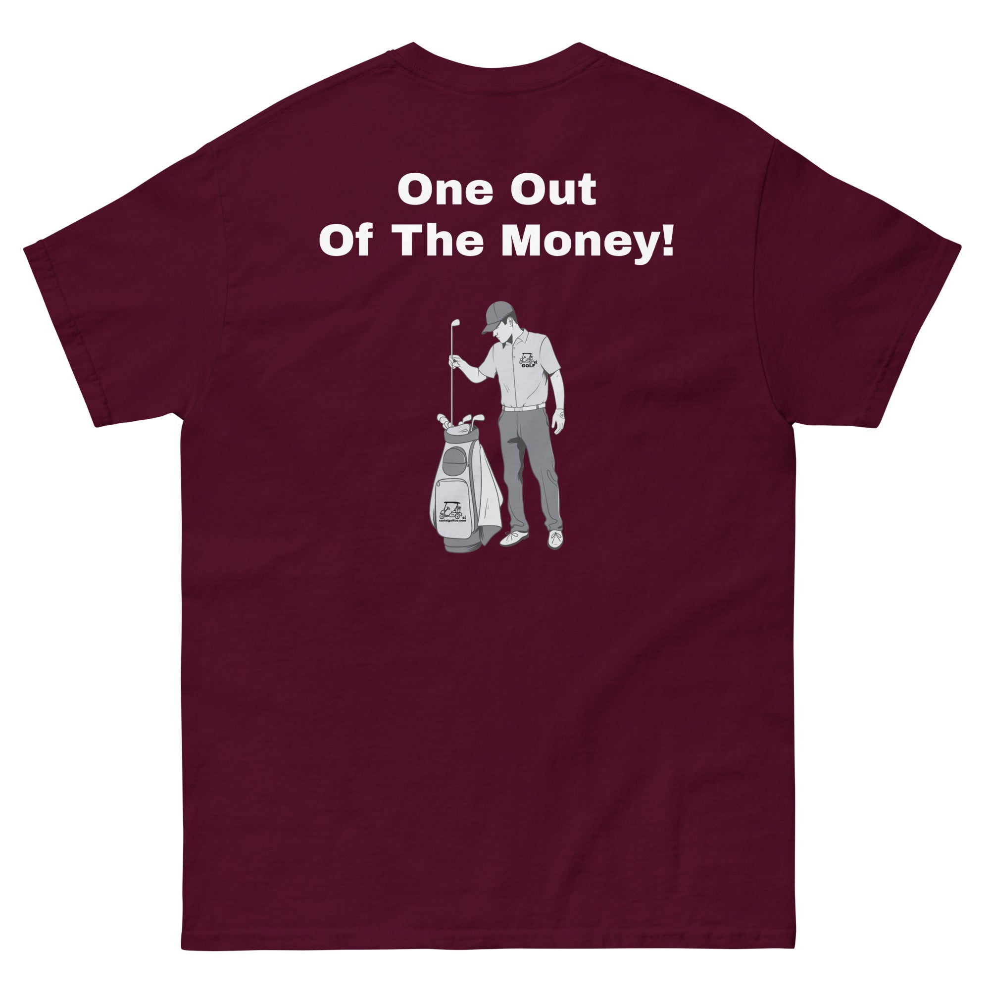 Men's classic tee "One out of the money"