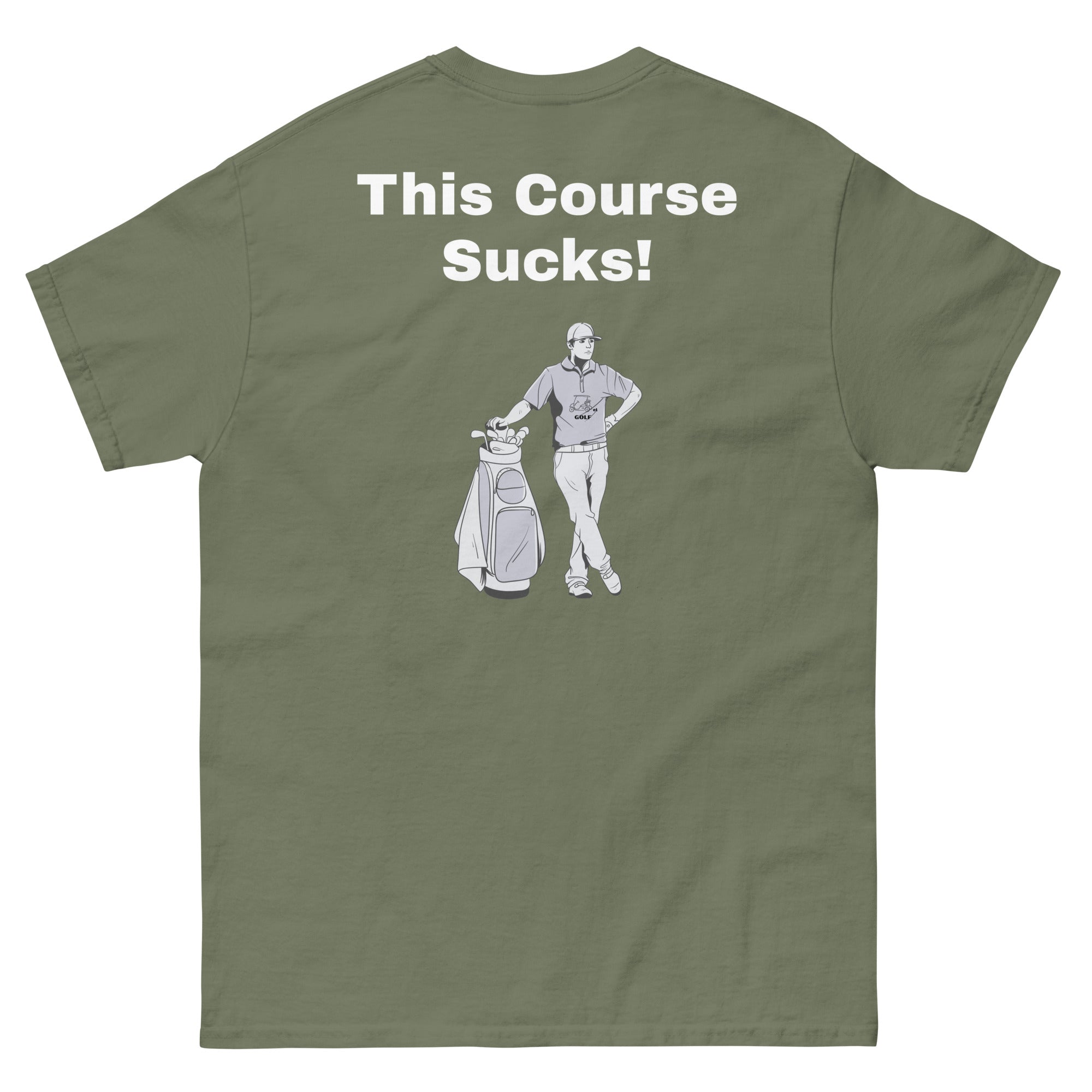 Men's classic tee "This Course Sucks"