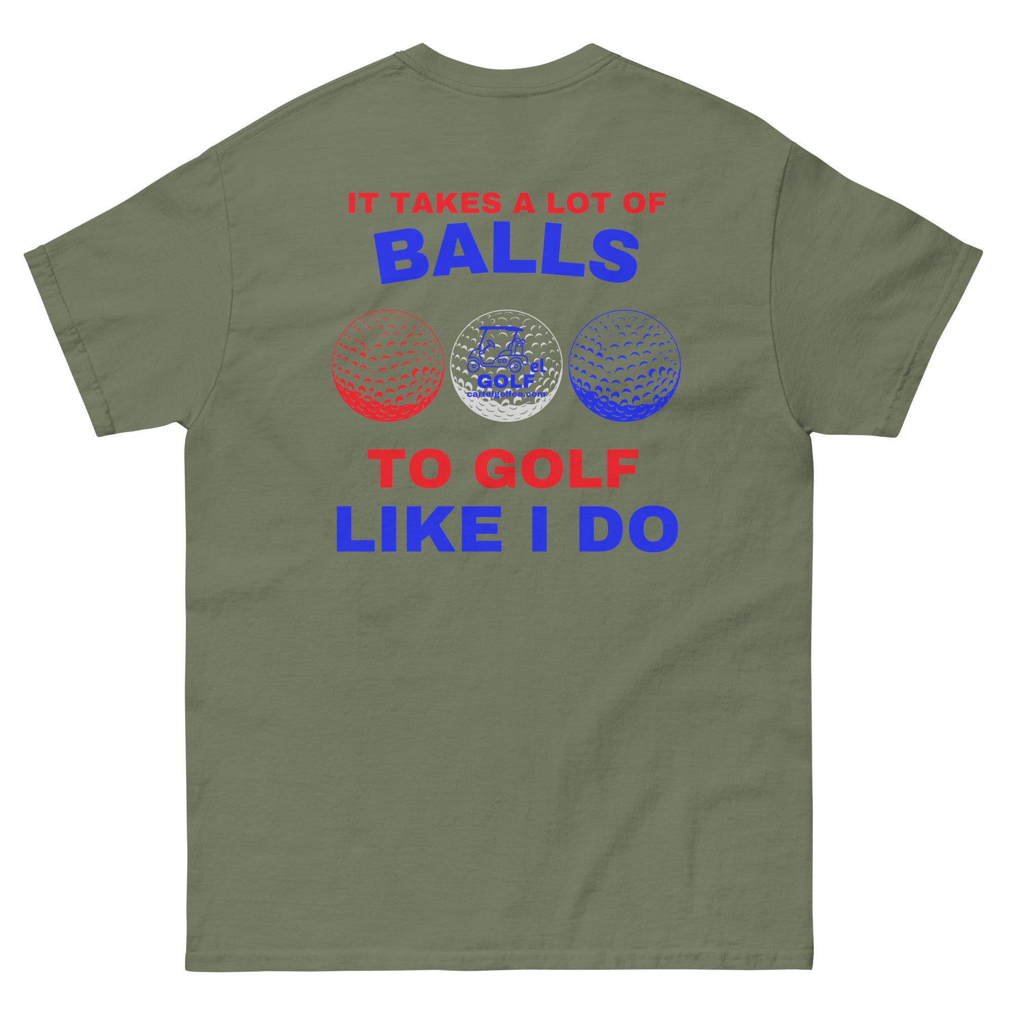 Men's classic tee "It Takes A Lot Of Balls"