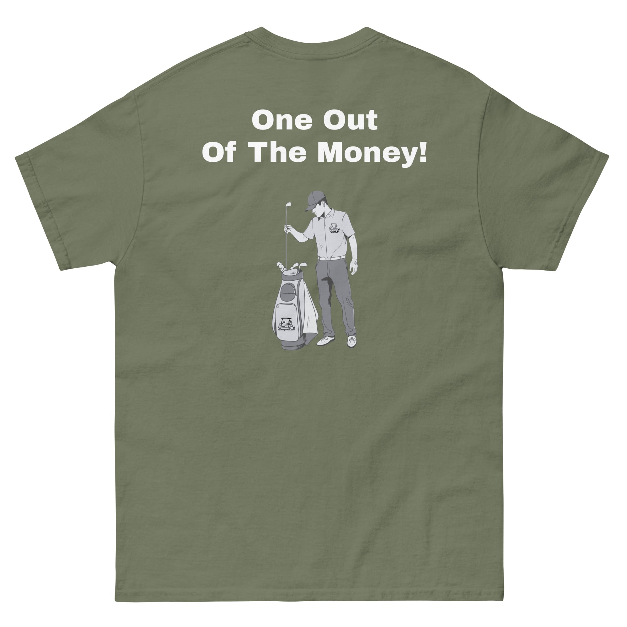 Men's classic tee "One out of the money"