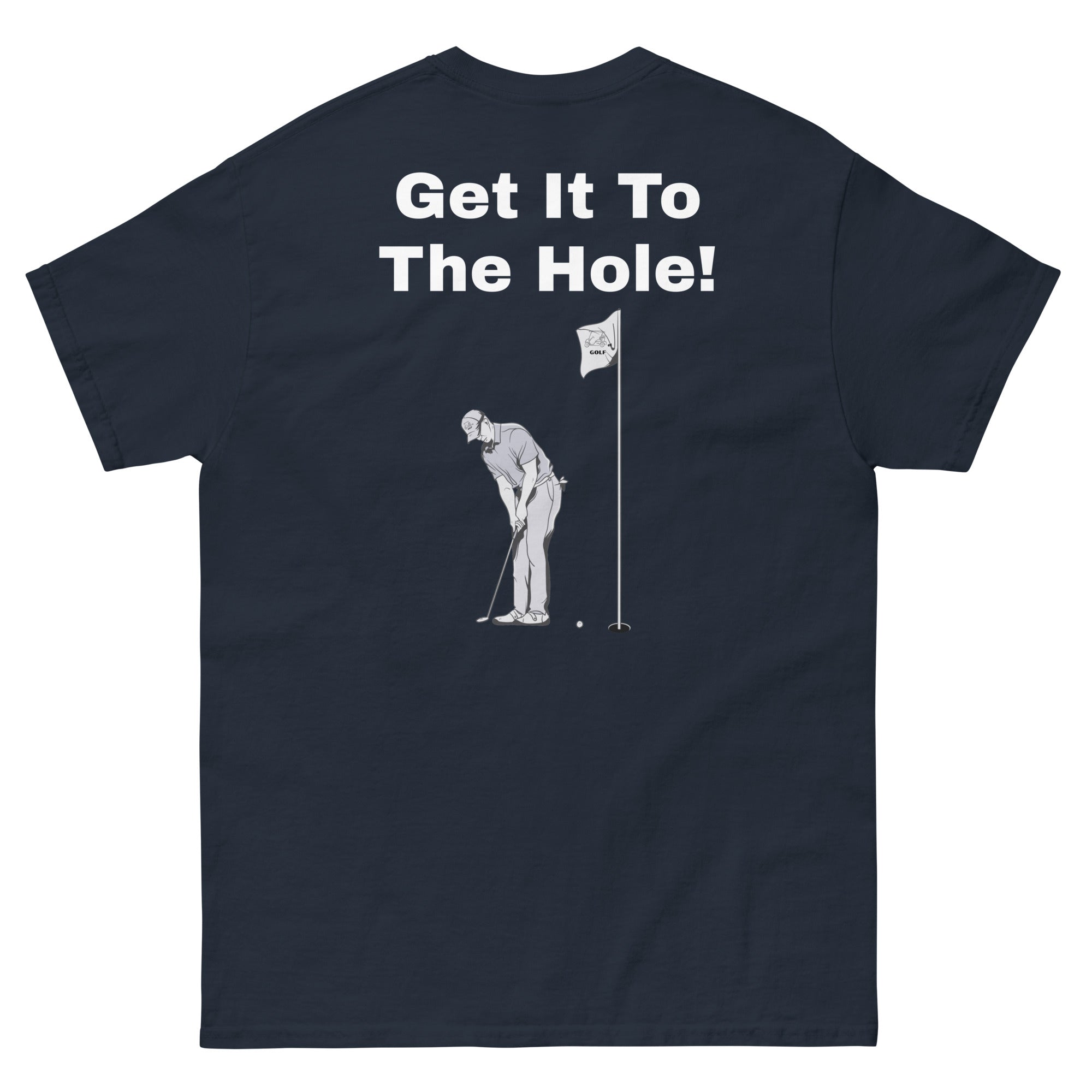 Men's classic tee "Get it to the hole"