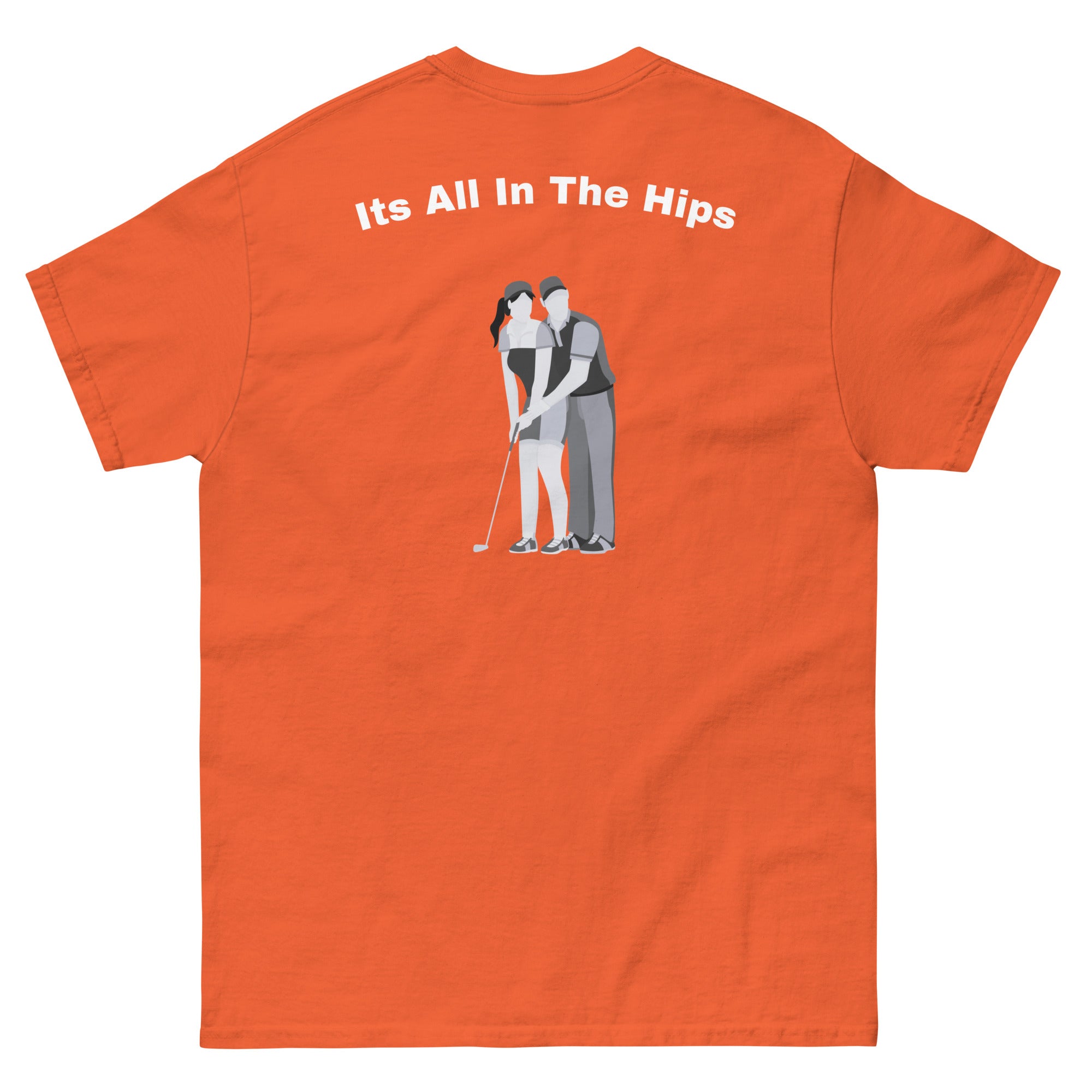 Men's classic tee "Its all in the hips"