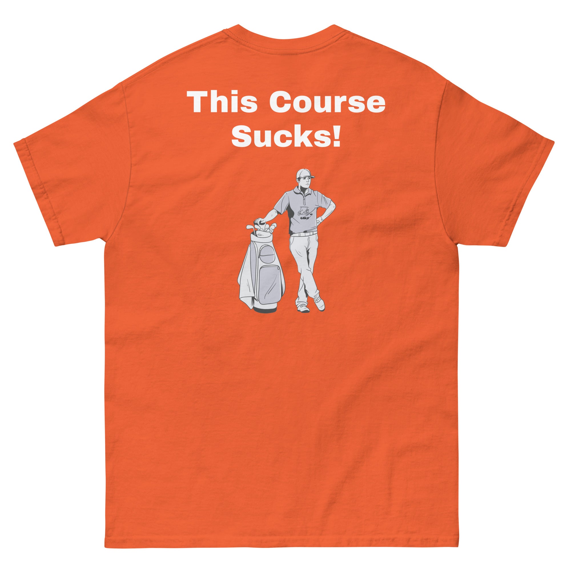 Men's classic tee "This Course Sucks"