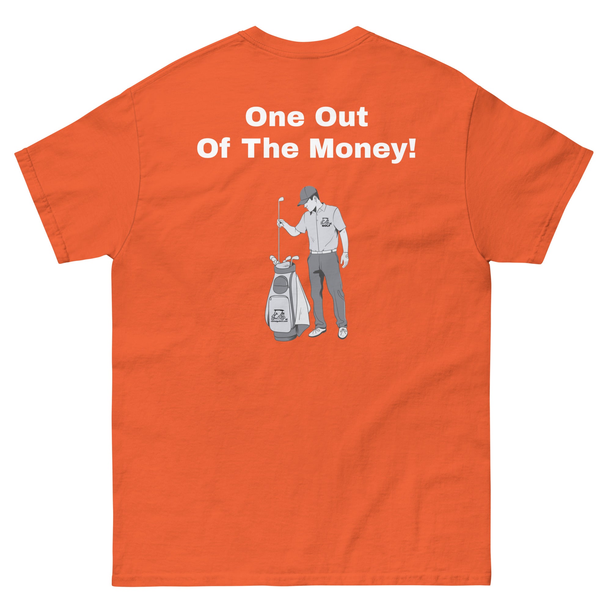 Men's classic tee "One out of the money"