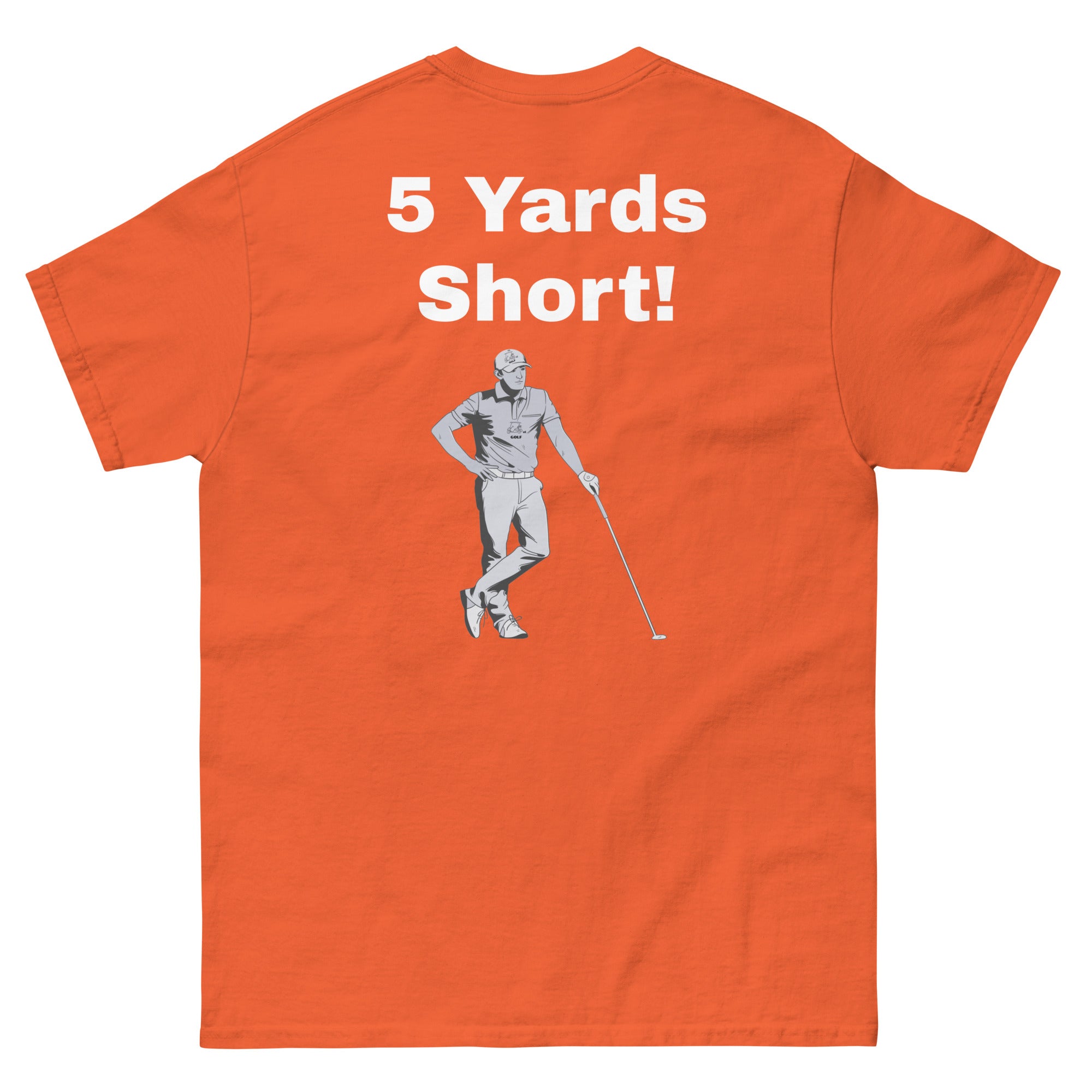 Men's classic tee "5 Yards Short"