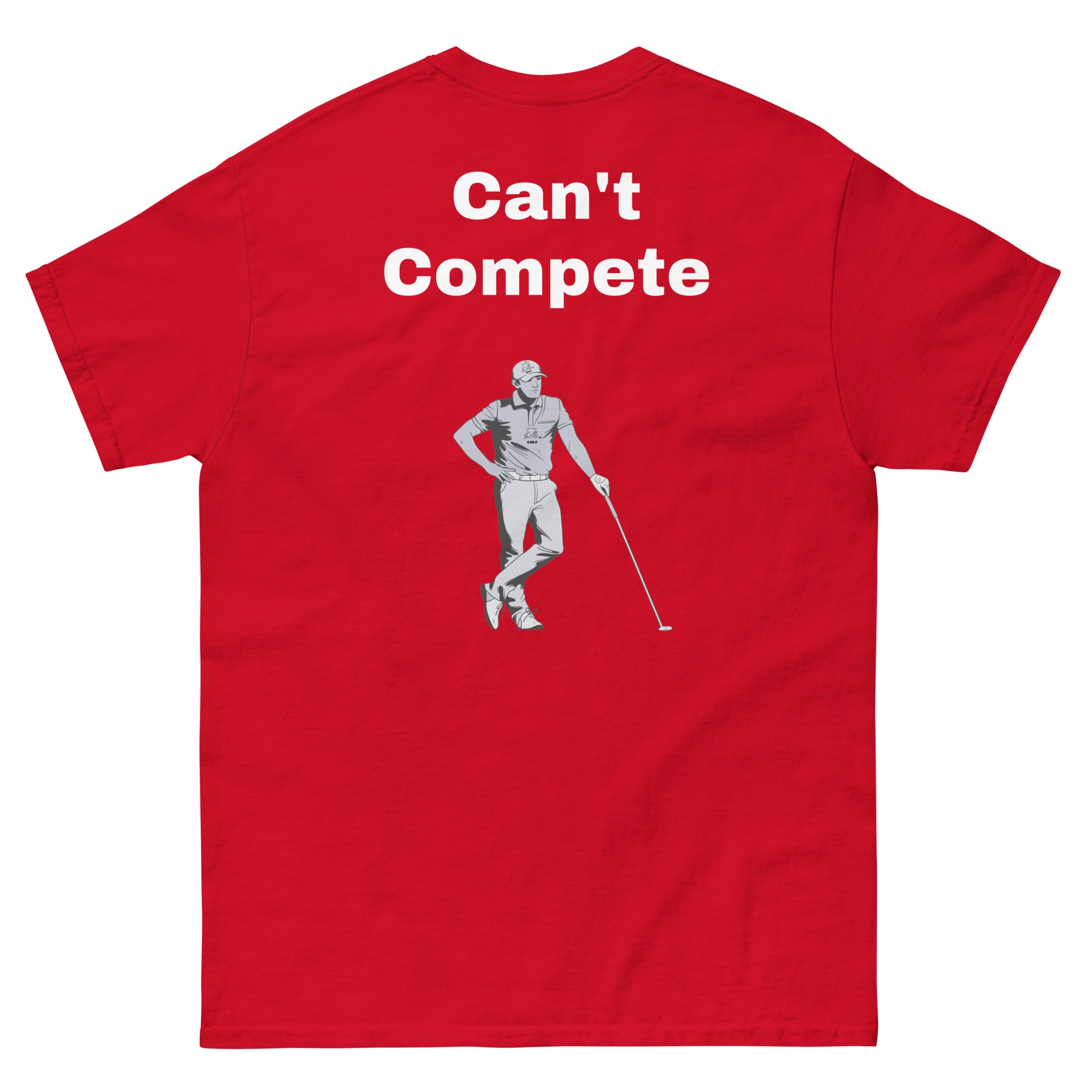 Men's classic tee "Can't Compete"