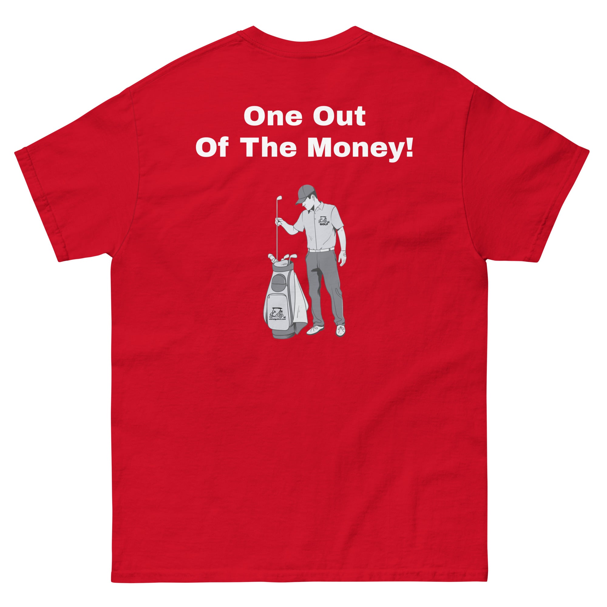 Men's classic tee "One out of the money"