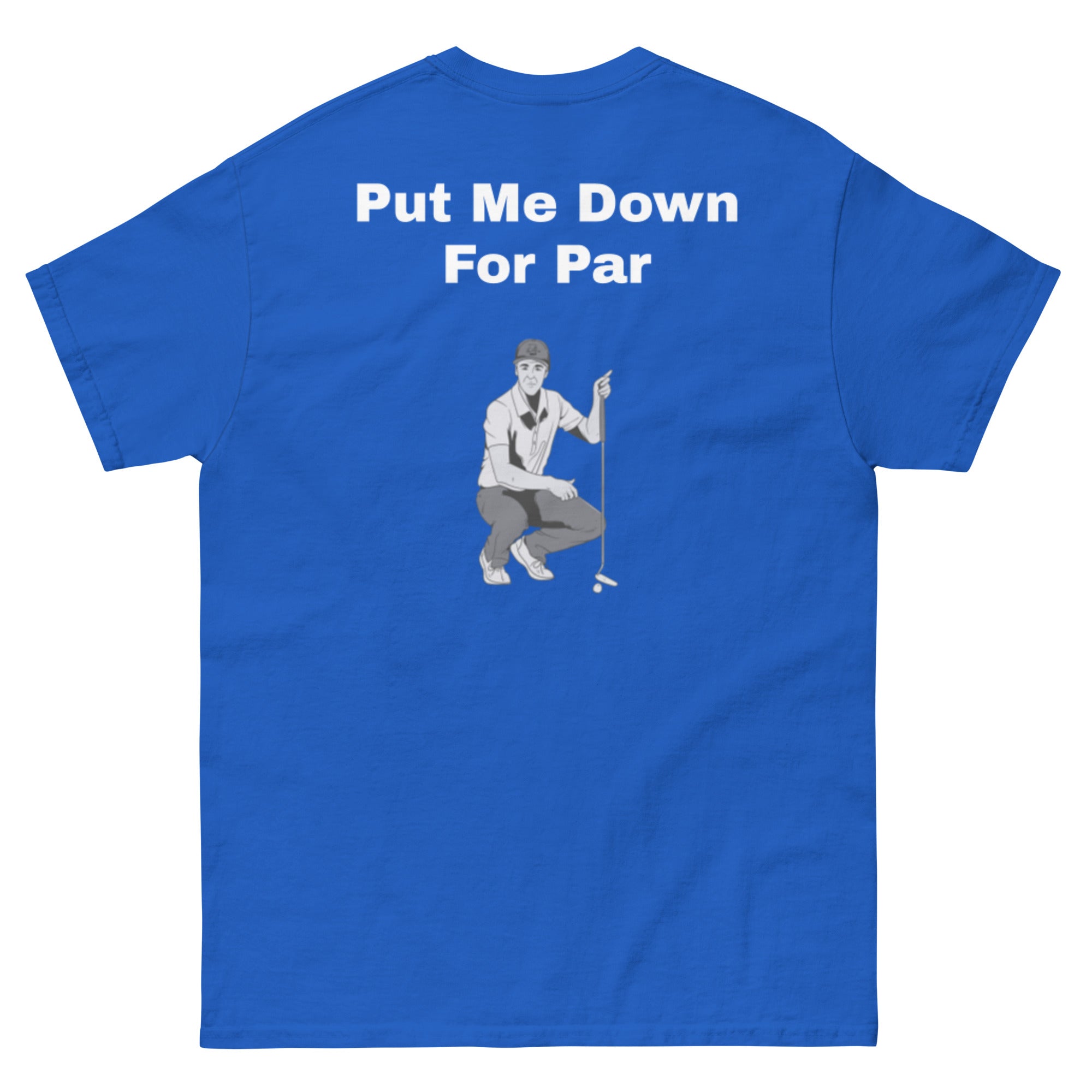 Men's classic tee "Put me down for par"