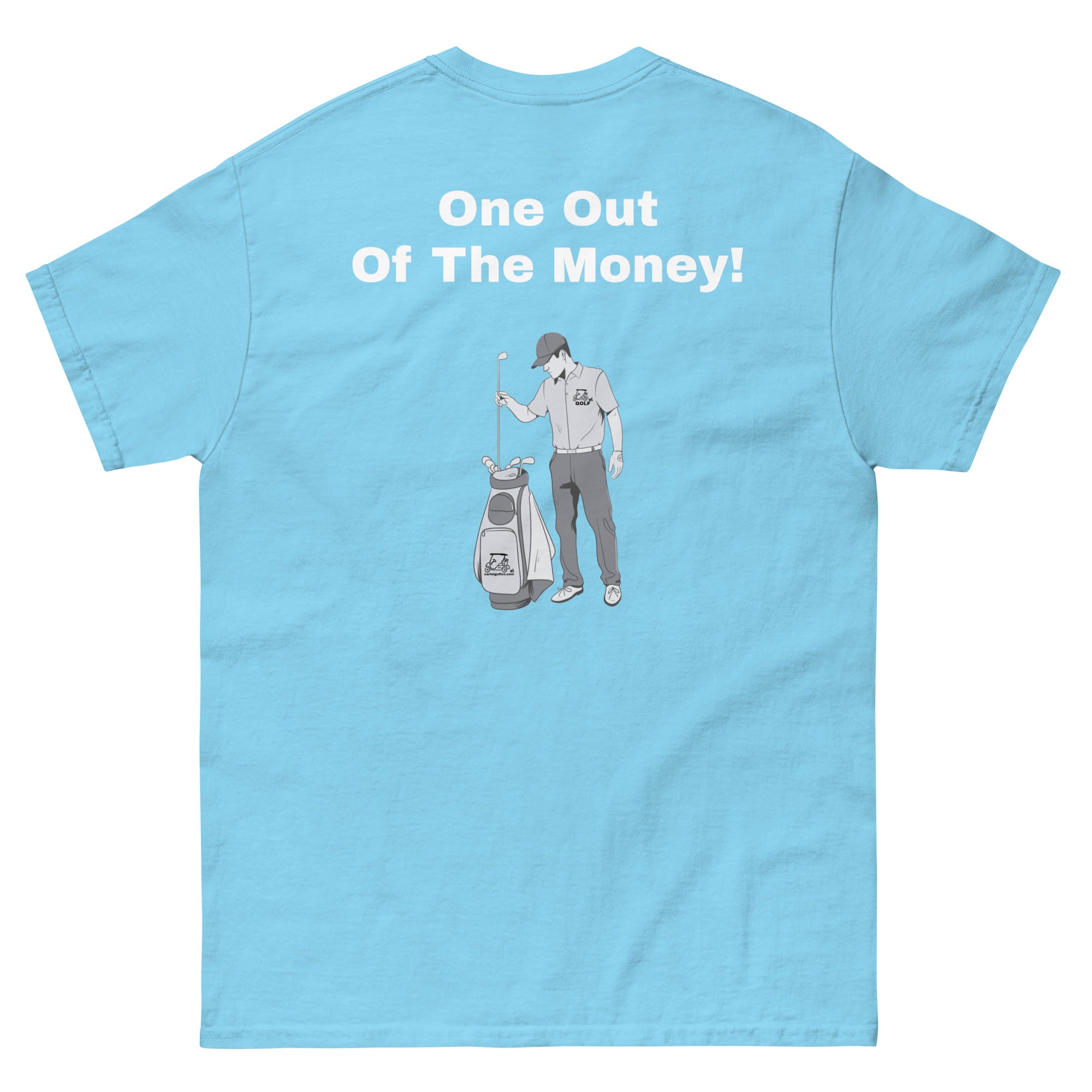 Men's classic tee "One out of the money"