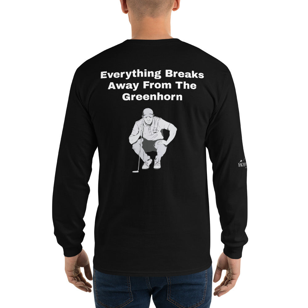 Men’s Long Sleeve Shirt "Everything Breaks away from the Greenhorn"