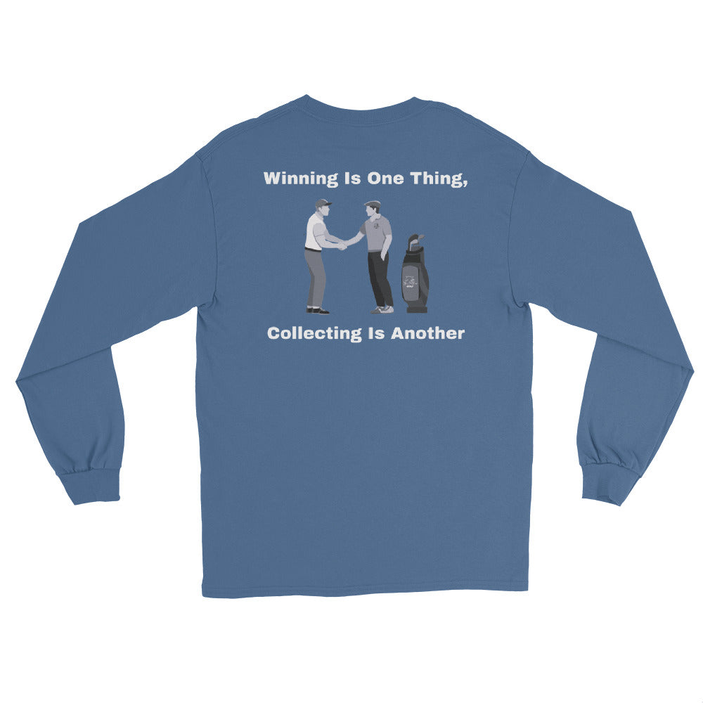 Men’s Long Sleeve Shirt "Winning is one thing, collecting is another"