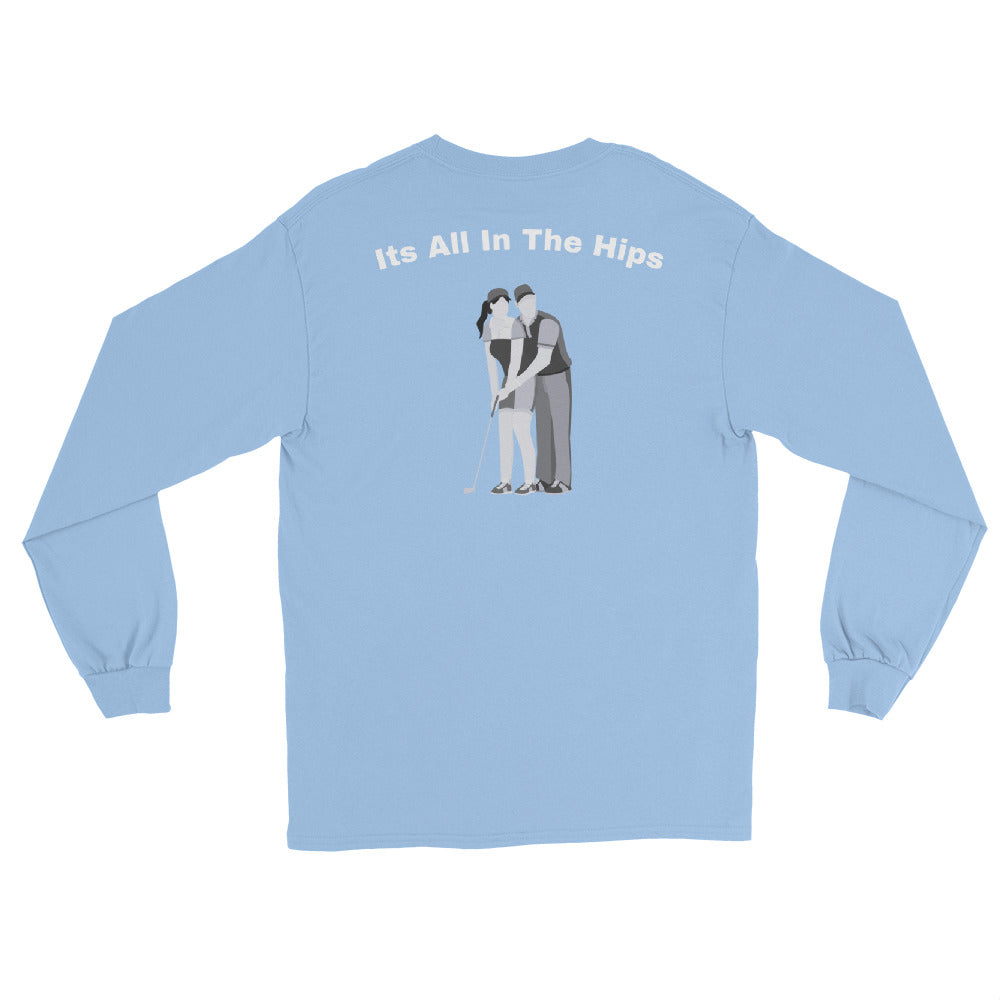 Men’s Long Sleeve Shirt "Its all in the hips"